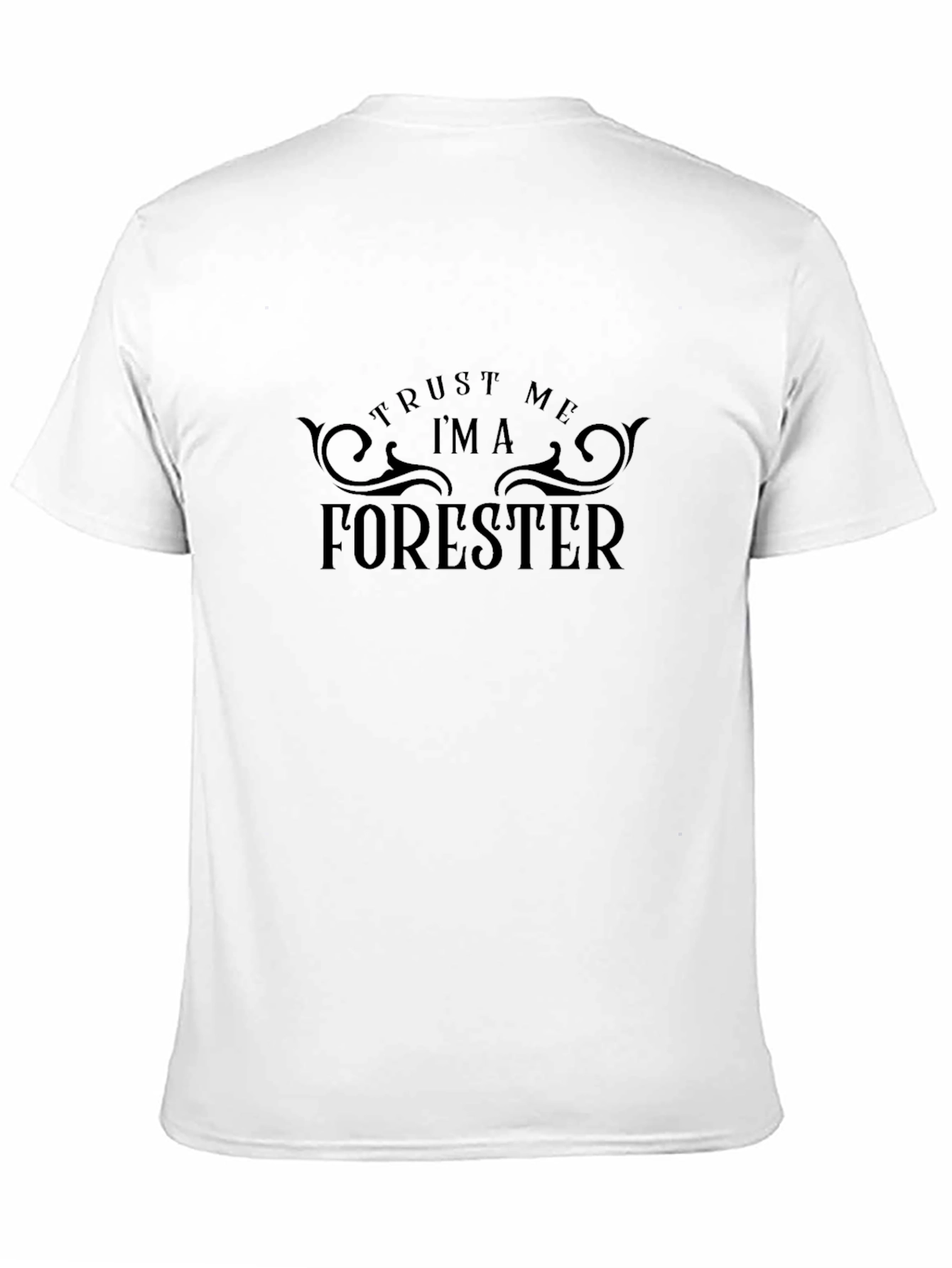 Trust Me Im A Forester Tee