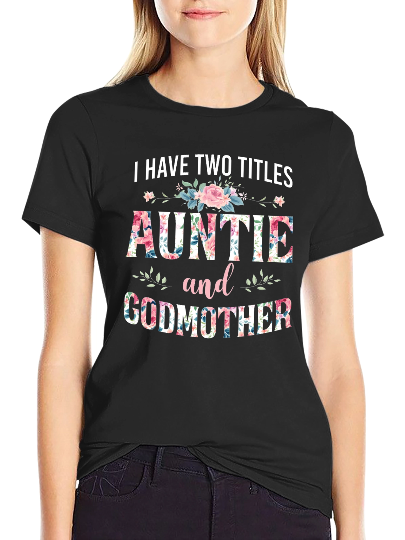 Auntie & Godmother Floral T-Shirt