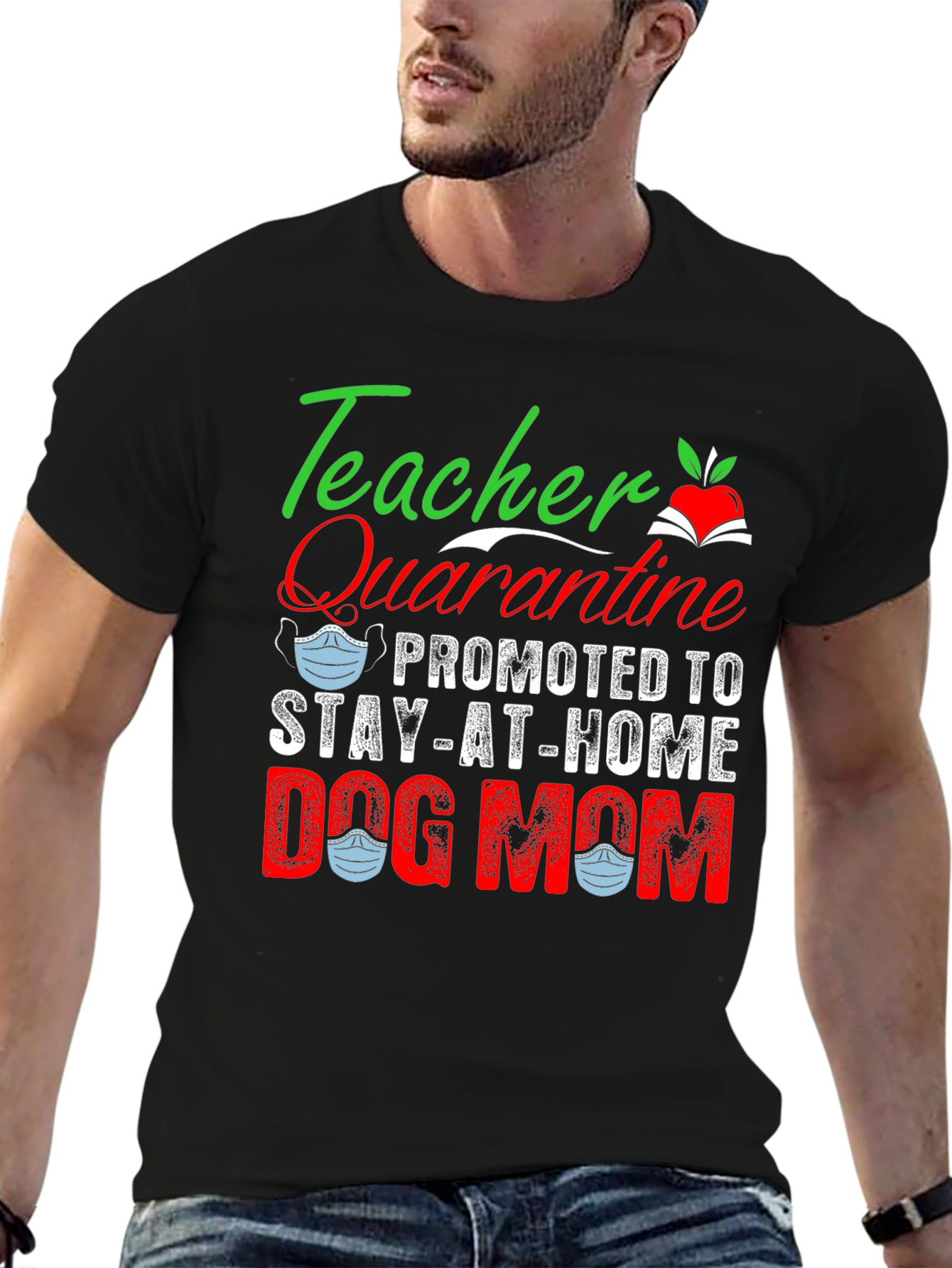 Teacher Quarantine Dog Mom Graphic T-Shirt