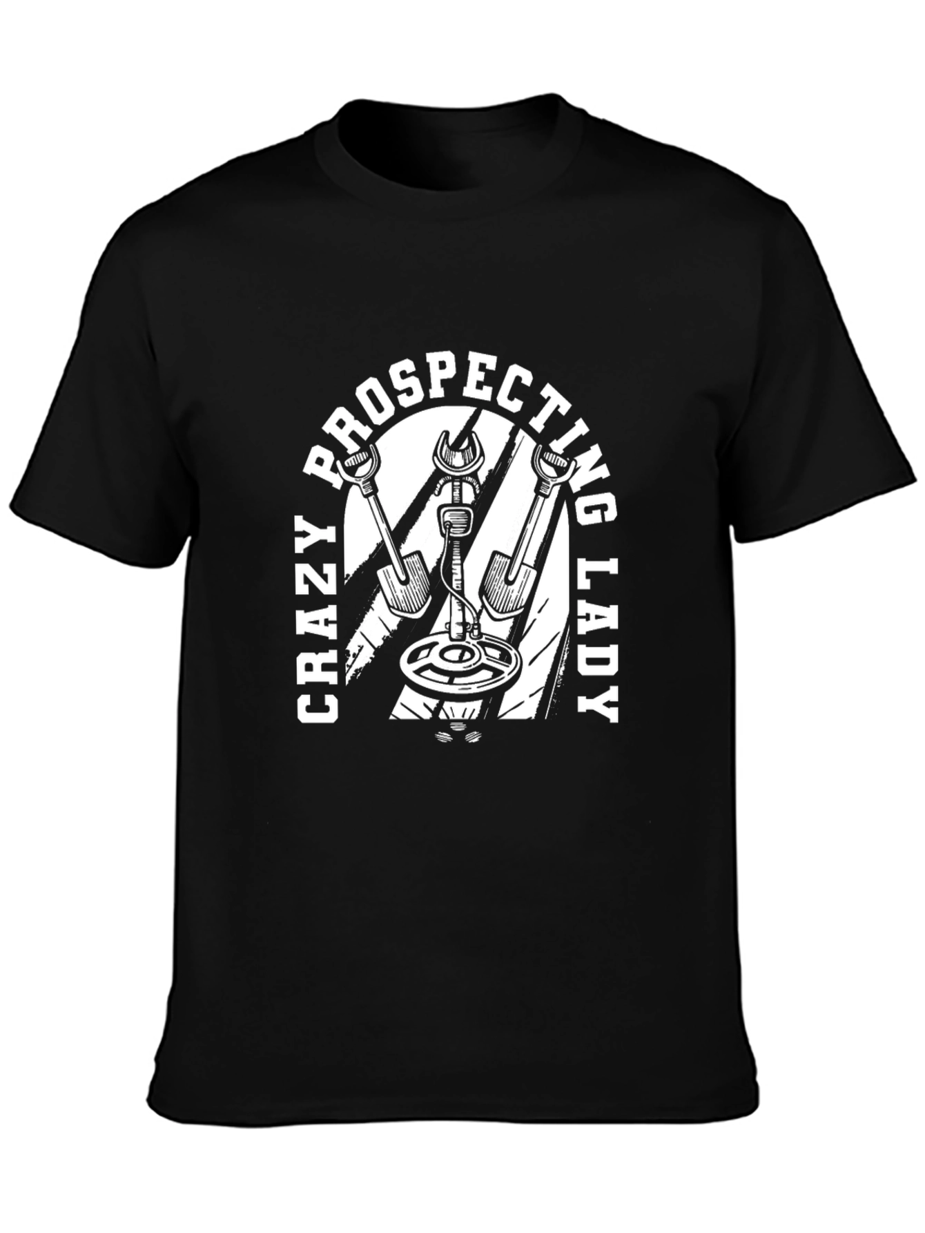 Crazy Prospecting Lady T-Shirt Metal Detecting Tee