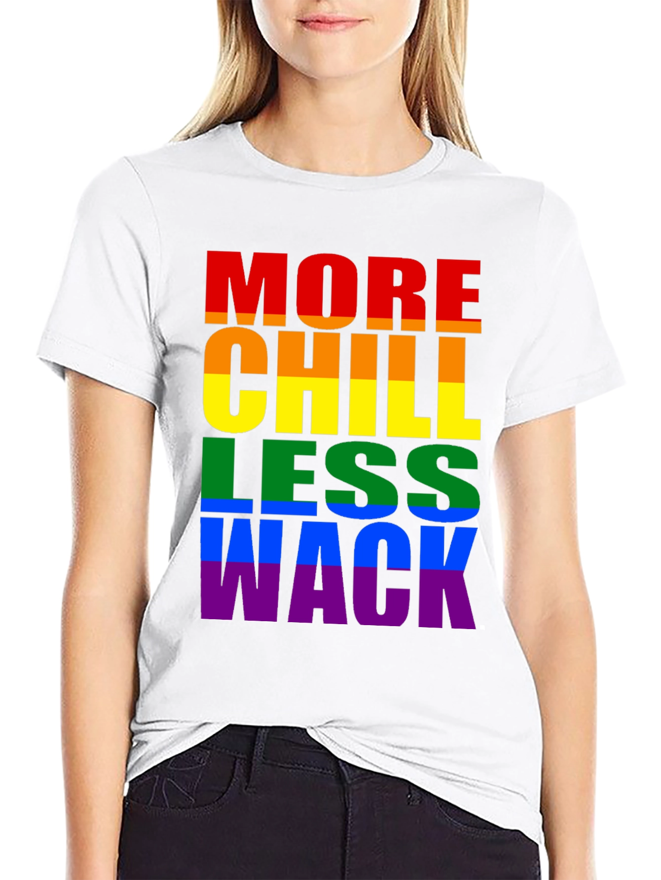 More Chill Less Wack Pride T-Shirt