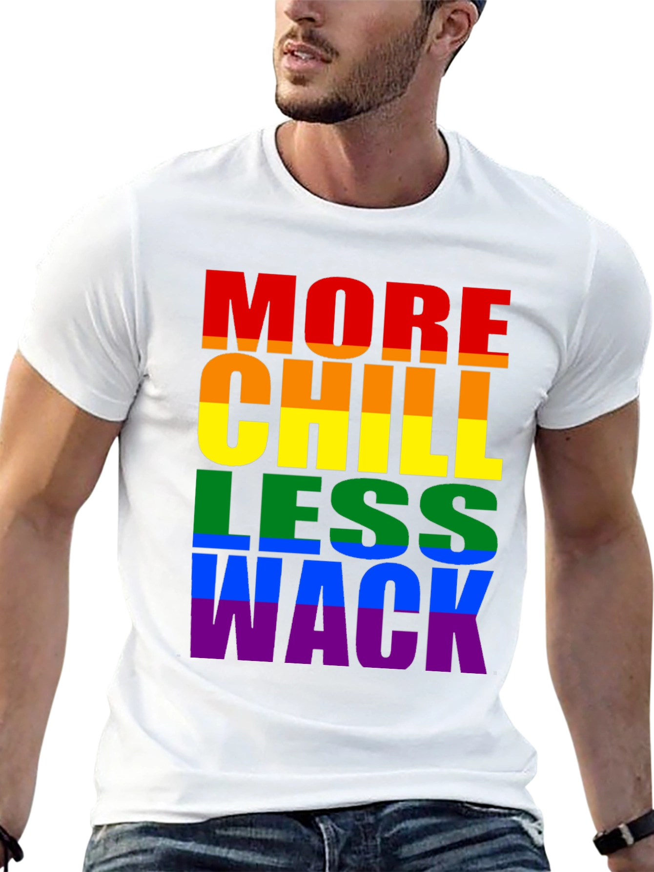 More Chill Less Wack Pride T-Shirt