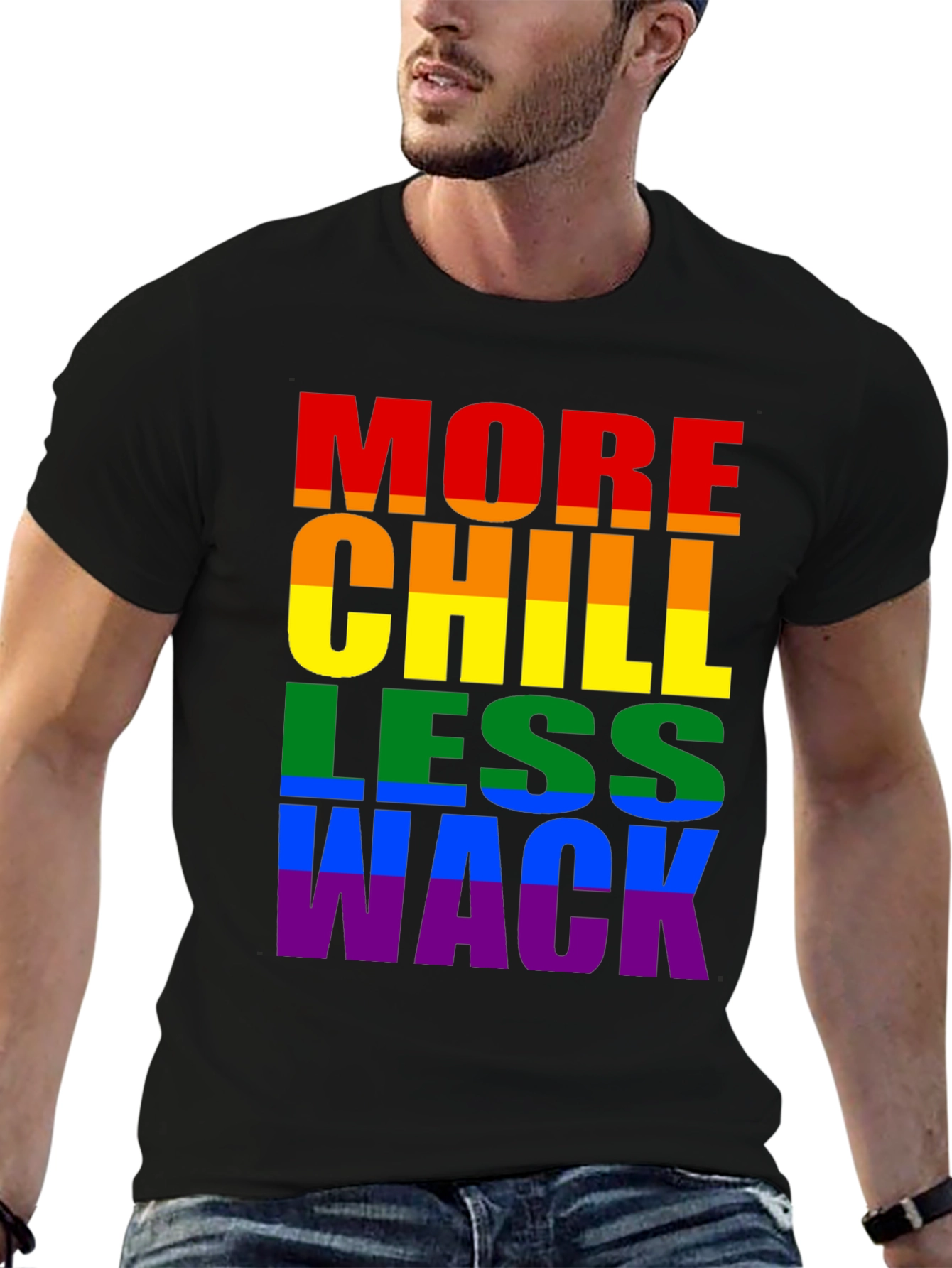 More Chill Less Wack Pride T-Shirt