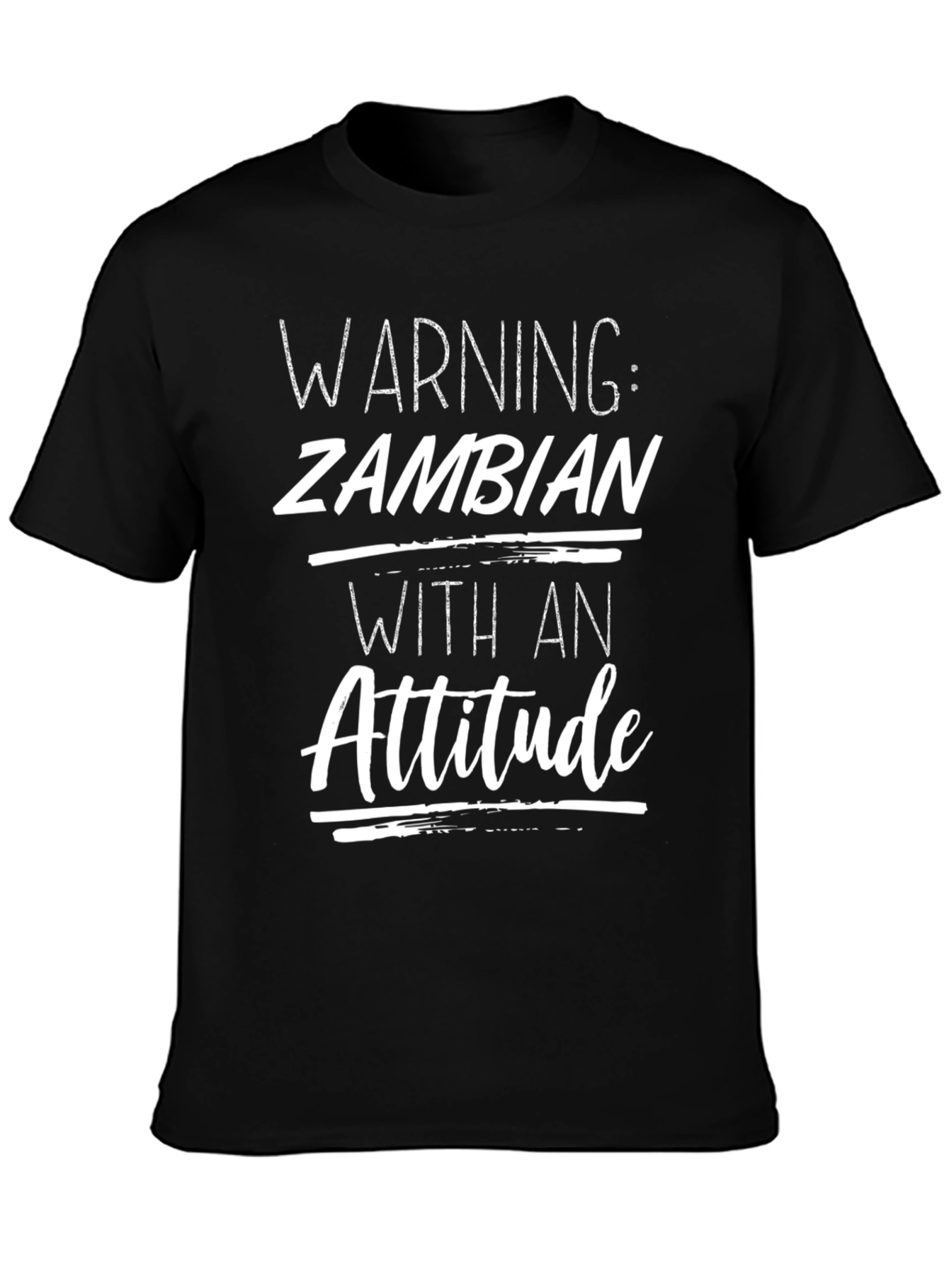 Warning: Zambian With an Attitude T-Shirt