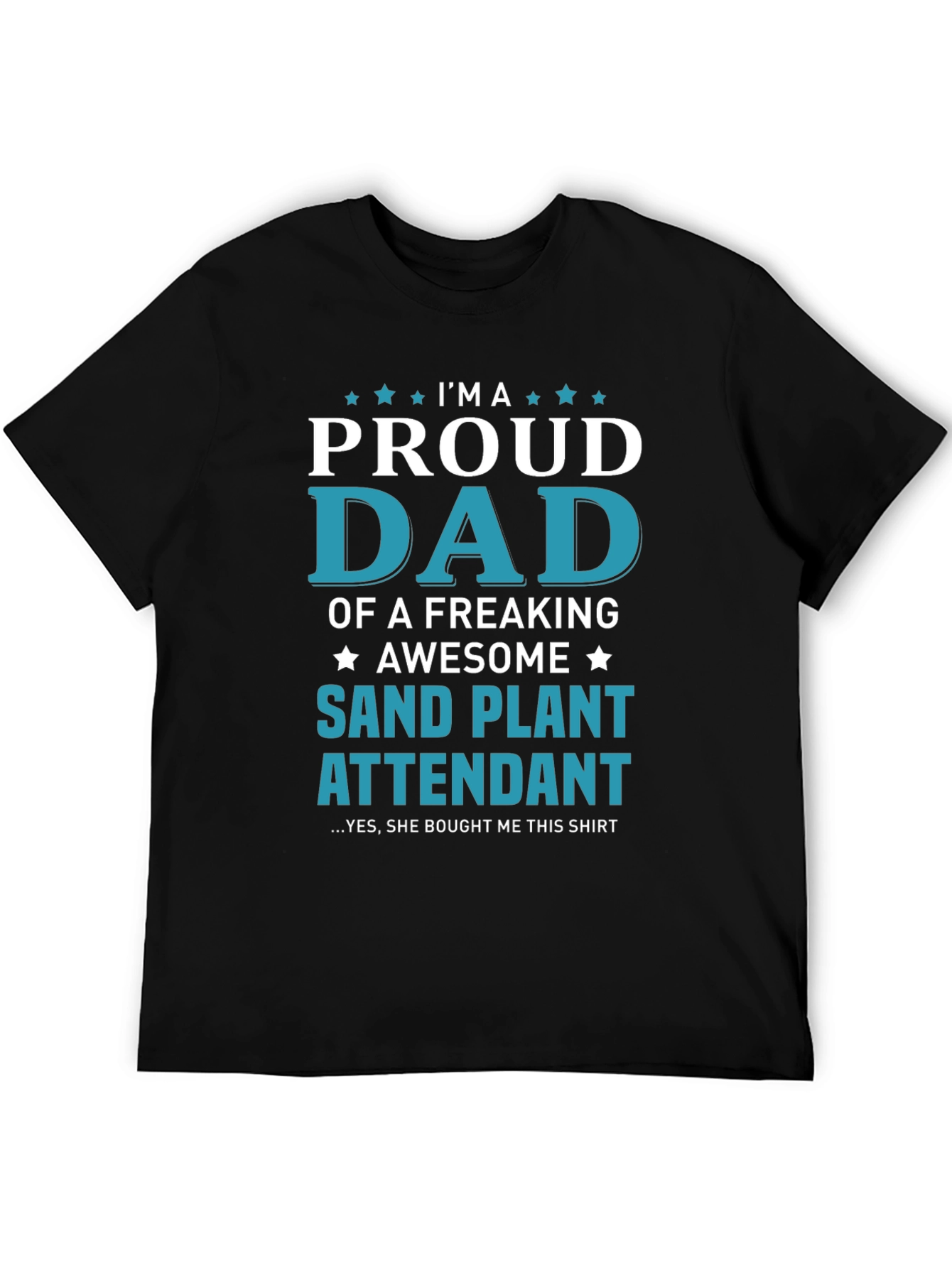 Proud Dad Sand Plant Attendant Graphic Tee
