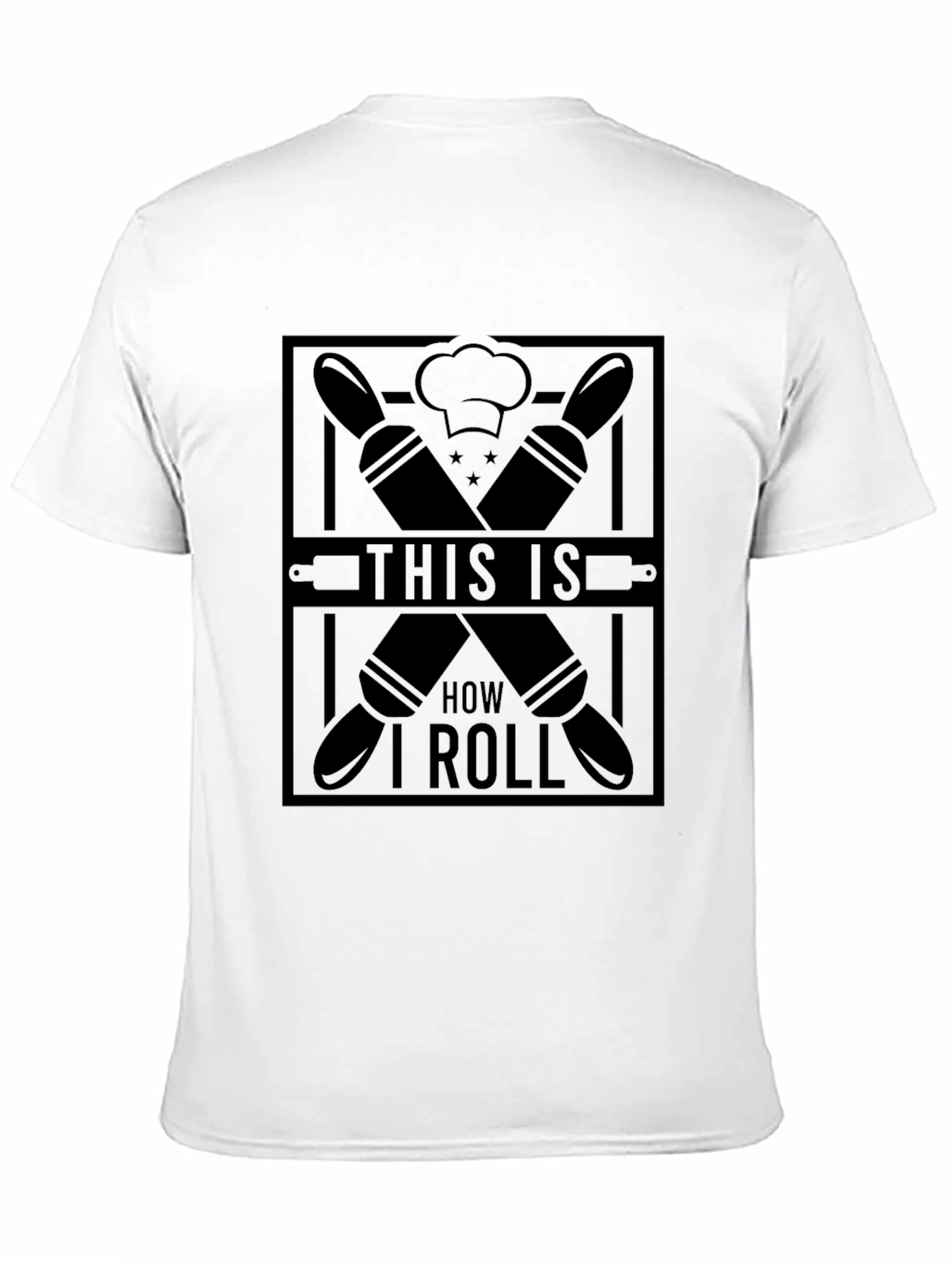 This Is How I Roll T-Shirt - Bakers Tee