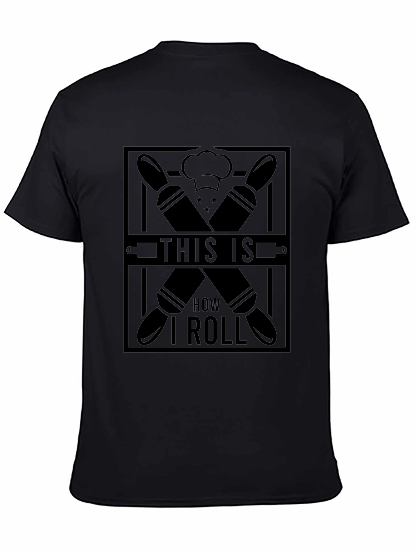 This Is How I Roll T-Shirt - Bakers Tee