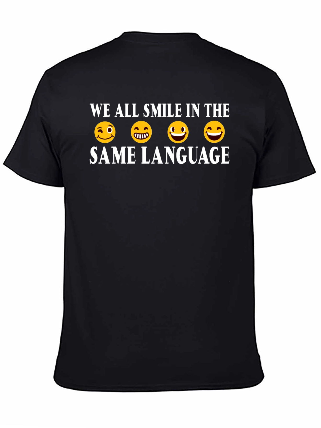 We All Smile In The Same Language T-Shirt