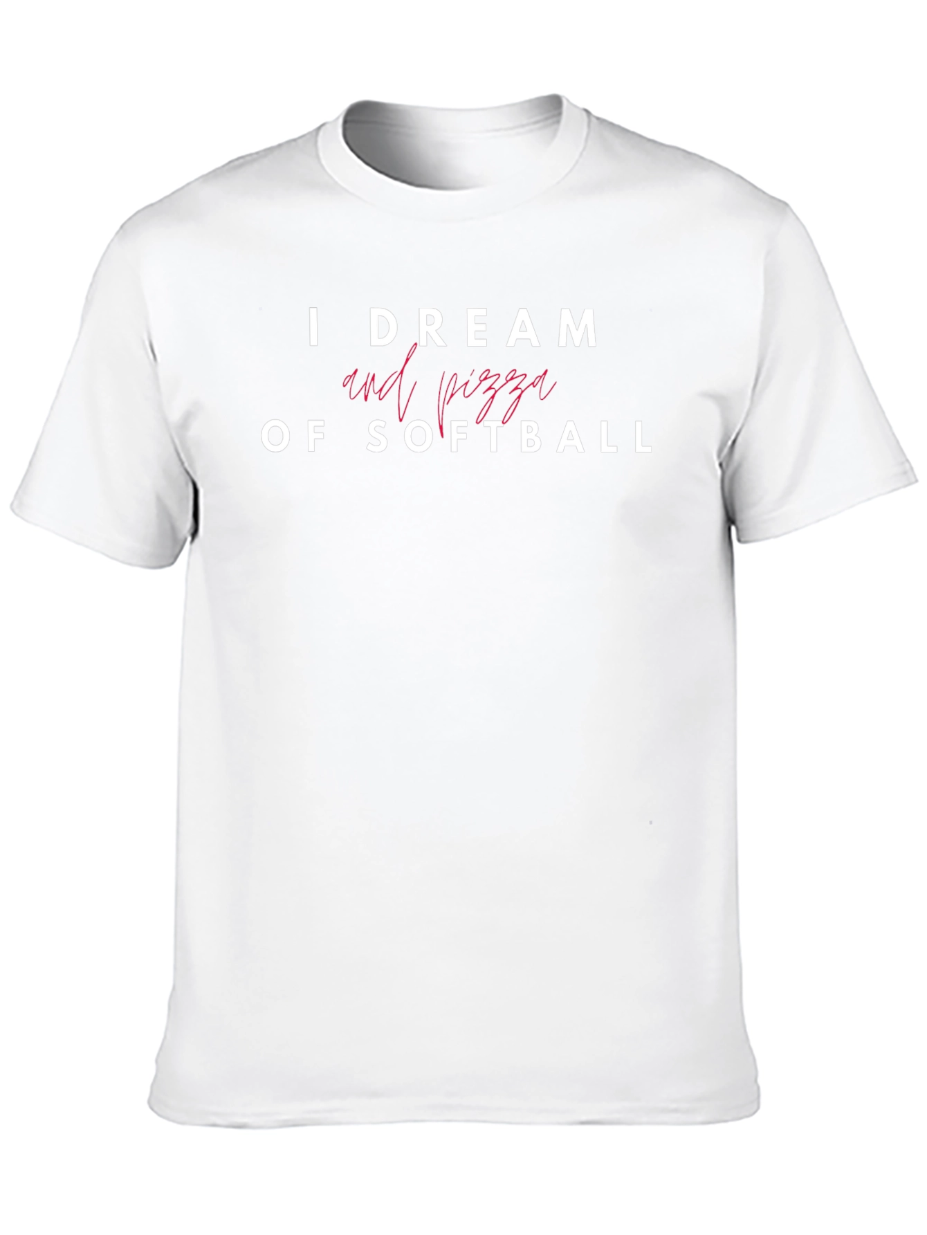 I Dream of Softball and Pizza T-Shirt
