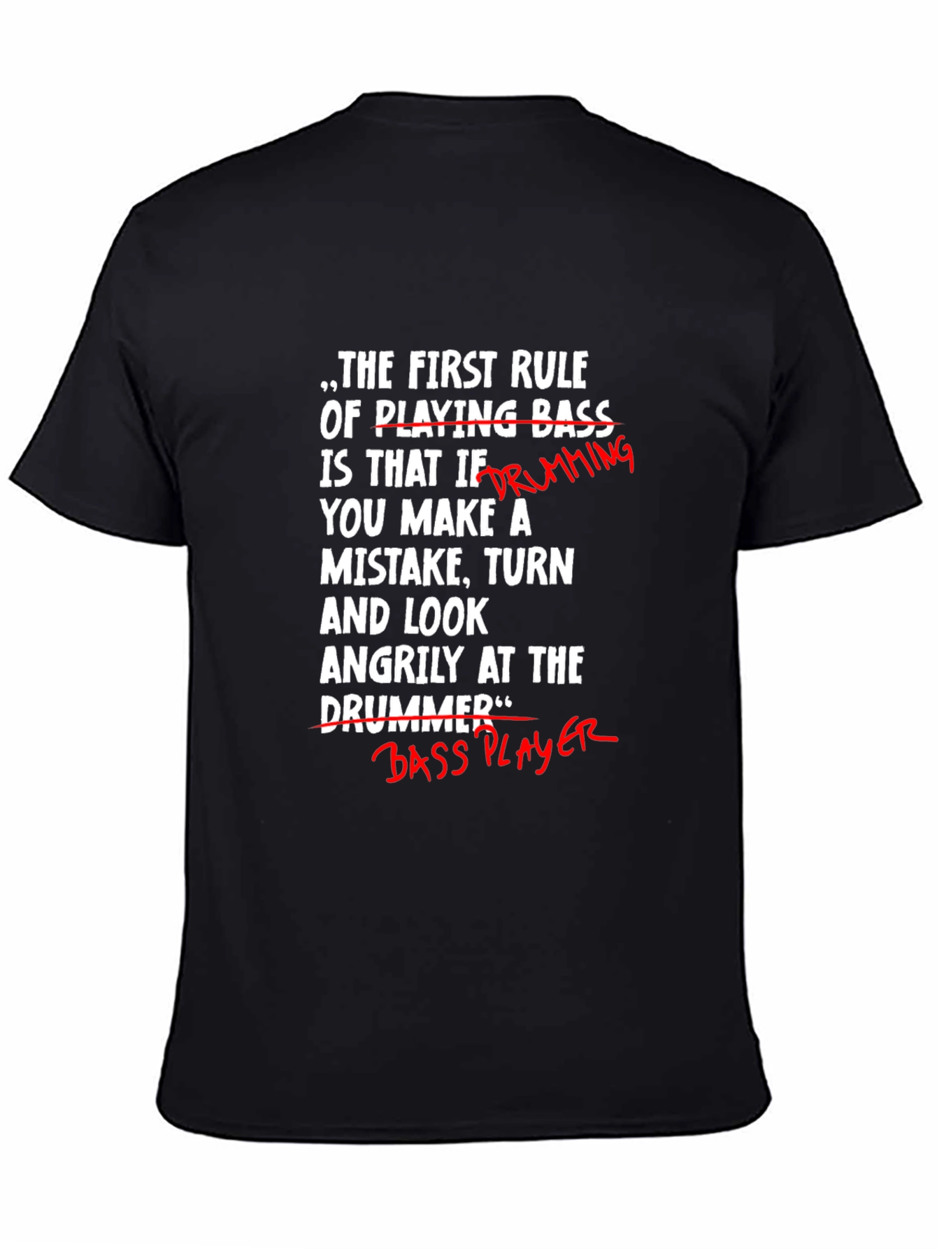 Funny Bass Player T-Shirt - Blame the Drummer!