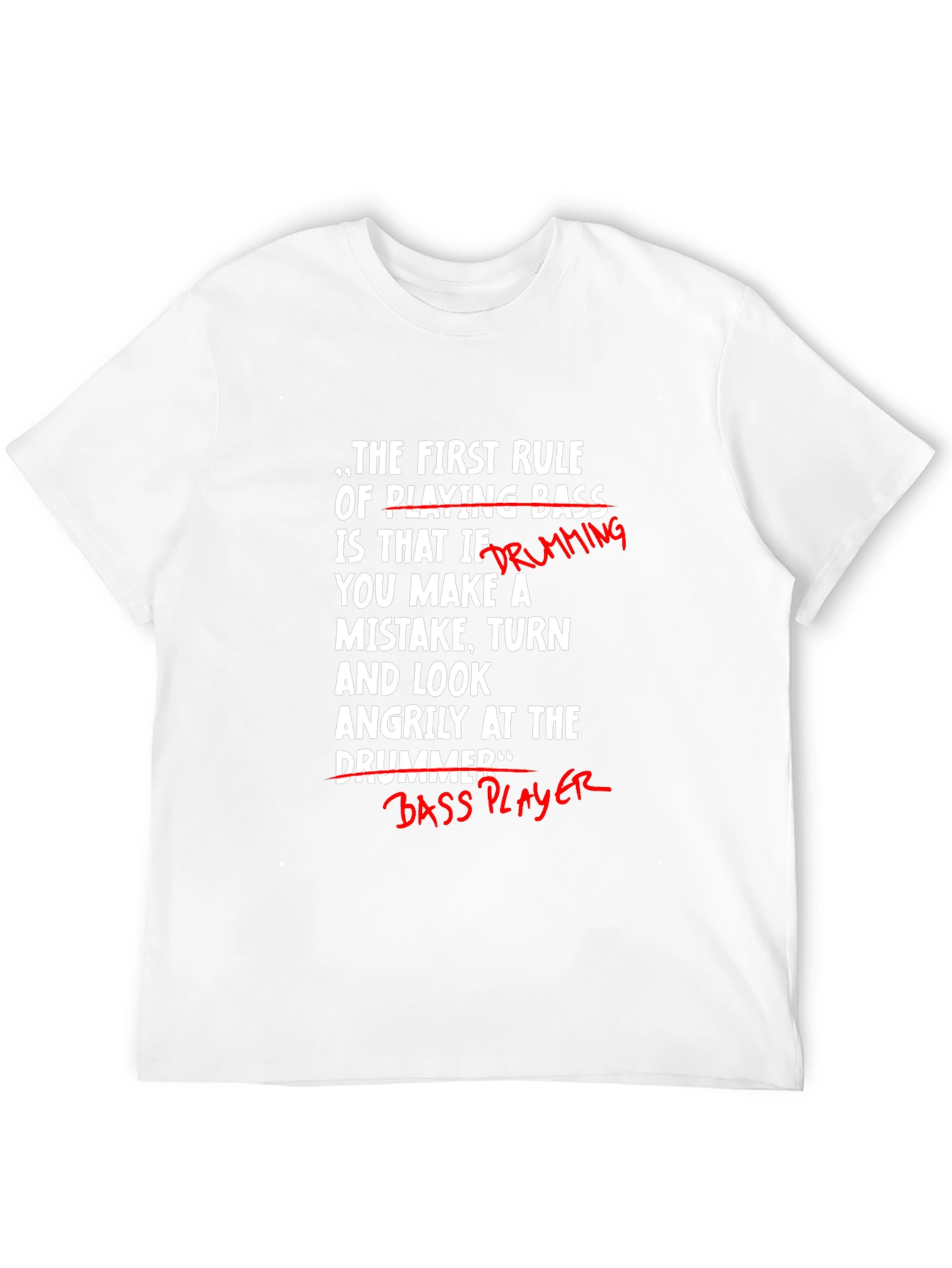Funny Bass Player T-Shirt - Blame the Drummer!