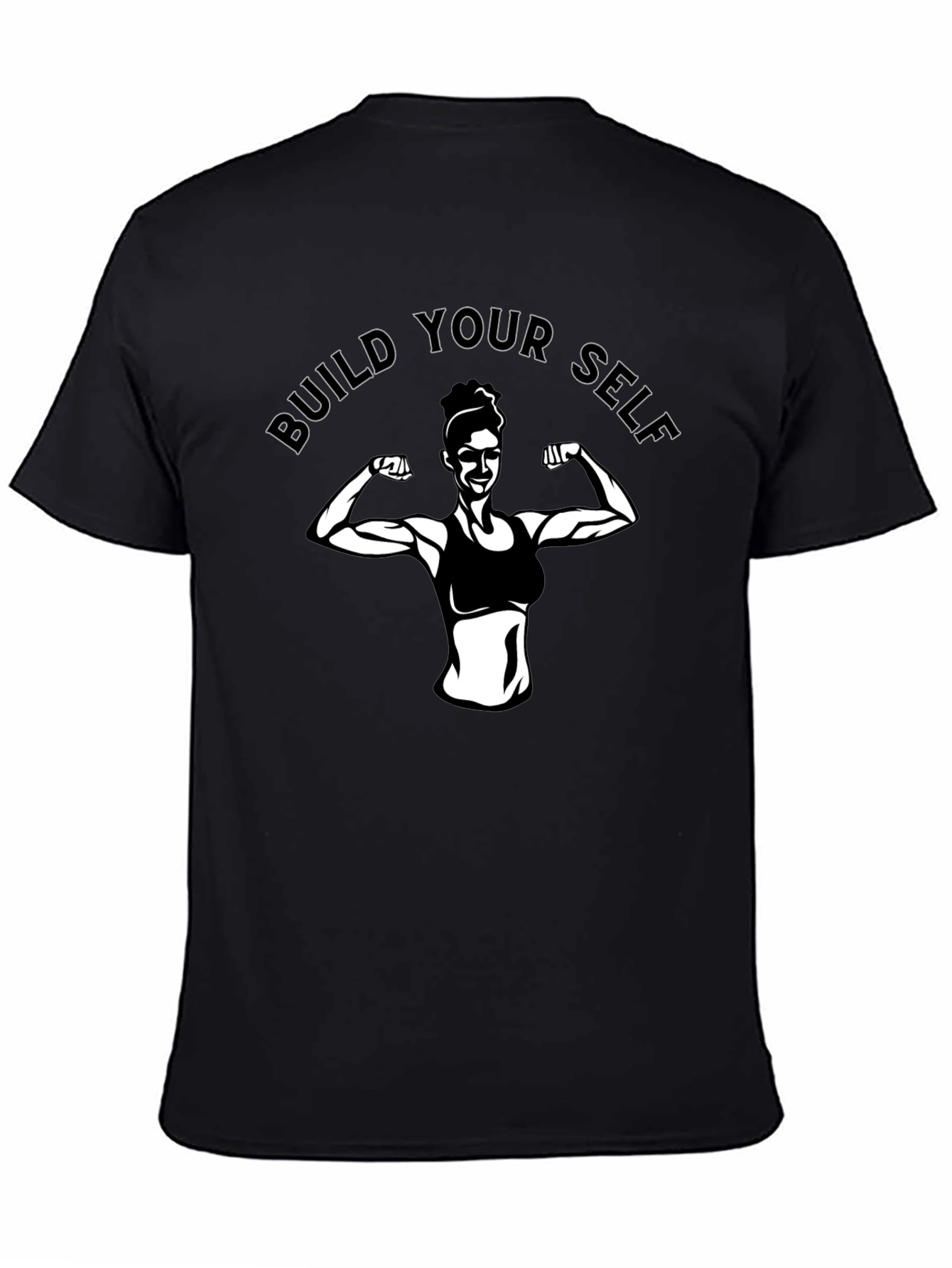 Build Yourself T-Shirt - Fitness Motivation