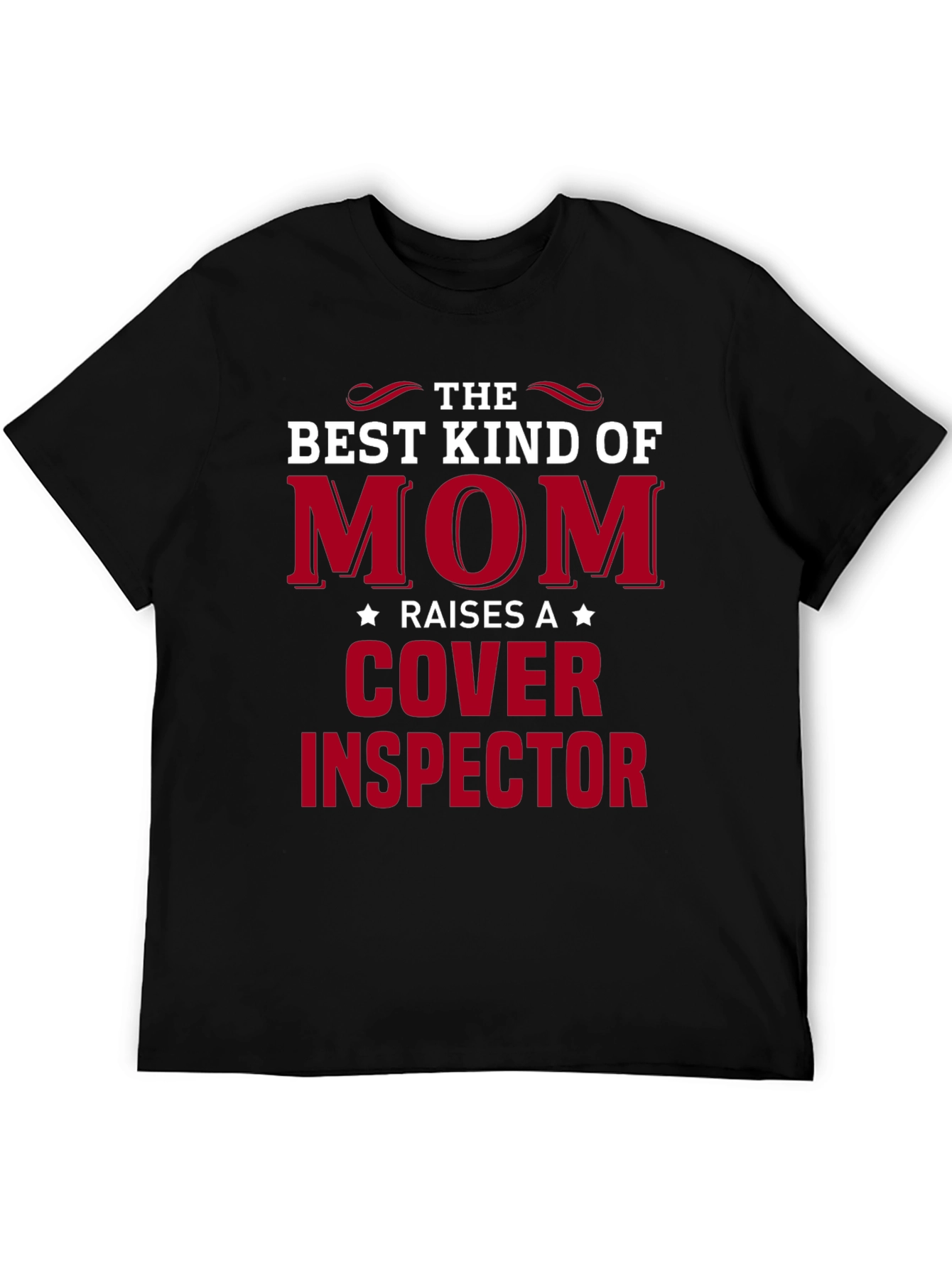 Best Kind of Mom Cover Inspector T-Shirt