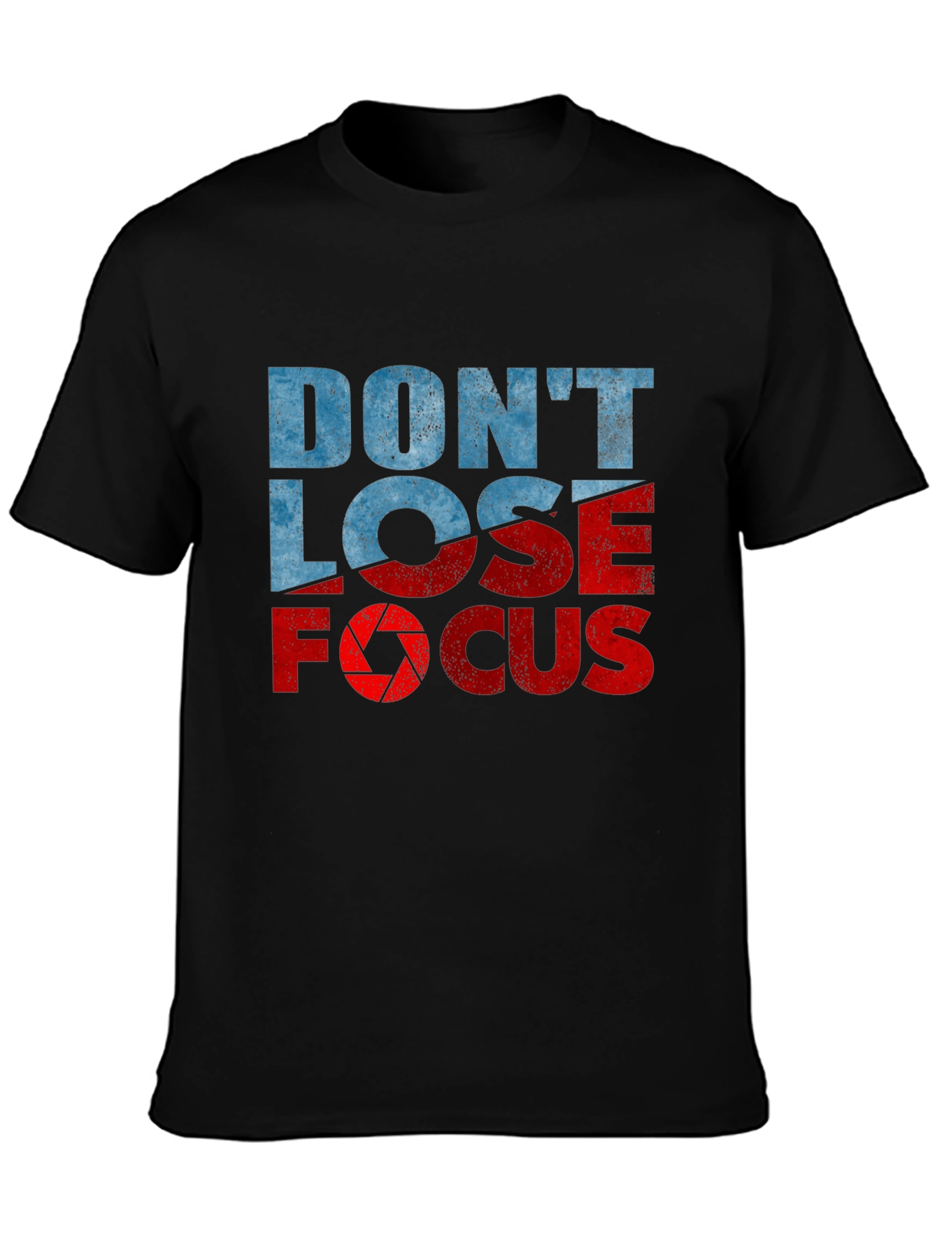 Dont Lose Focus Graphic Tee