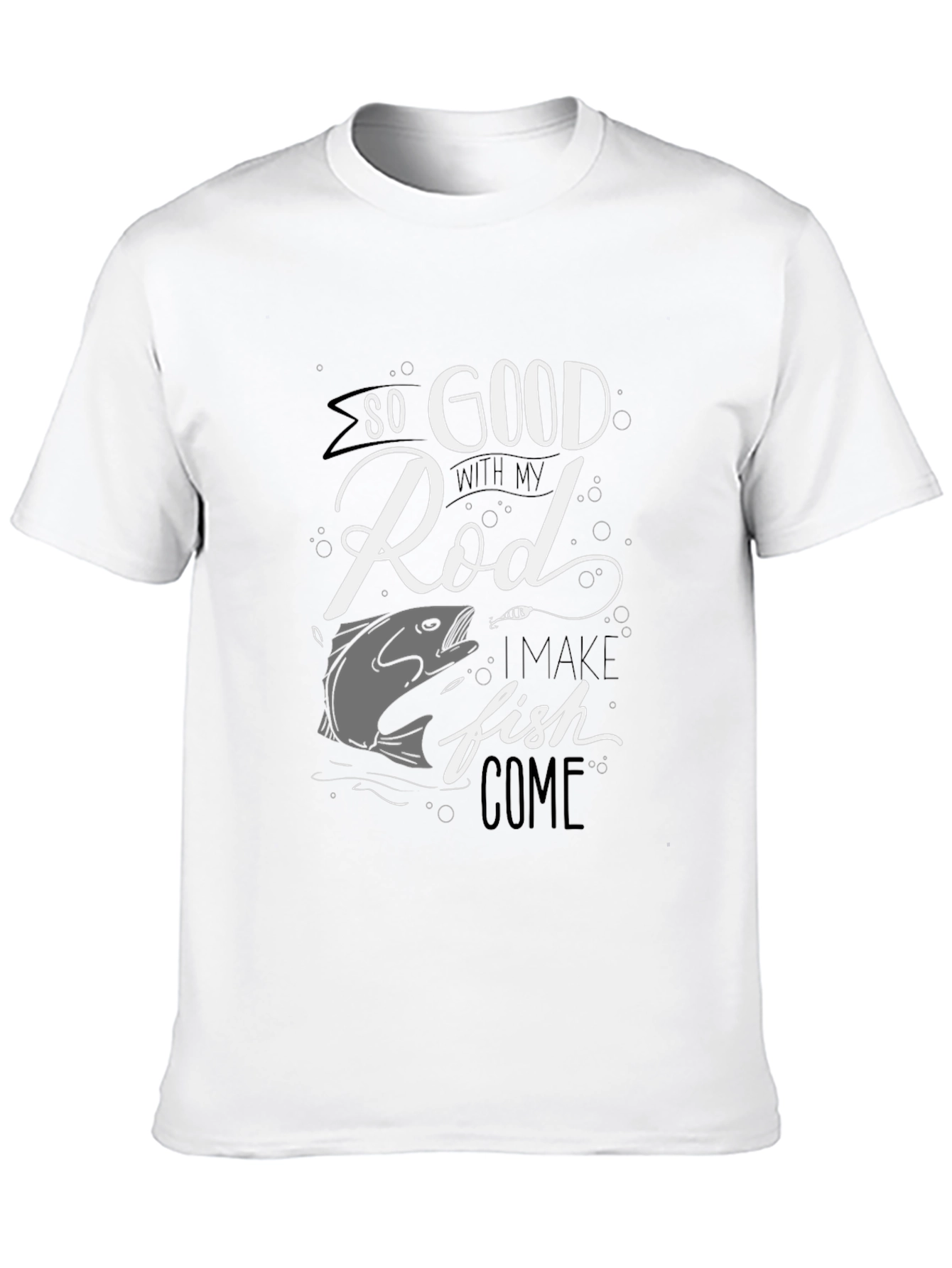 Funny Fishing T-Shirt - So Good With My Rod