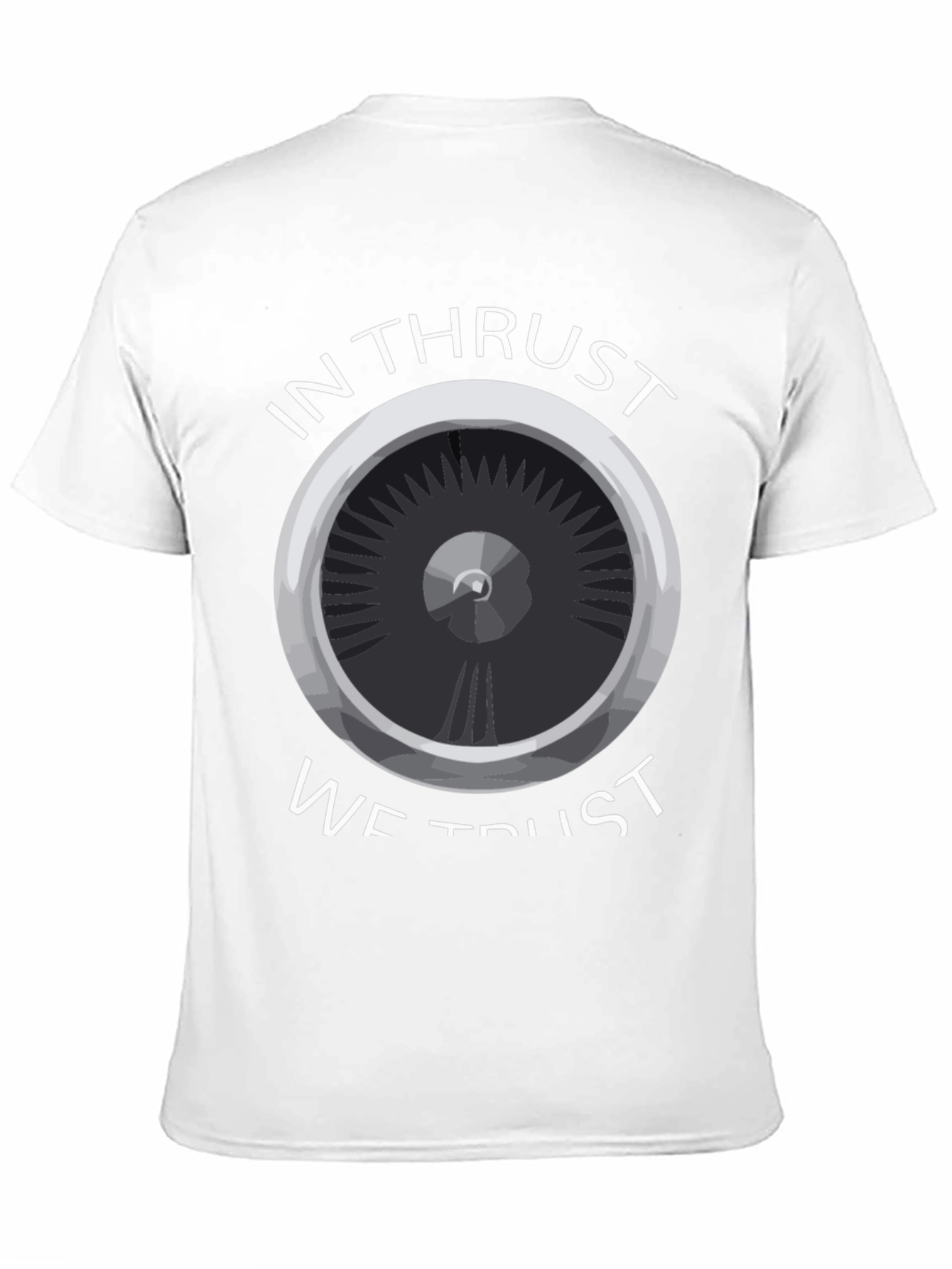 In Thrust We Trust T-Shirt - Aviation Enthusiast Tee