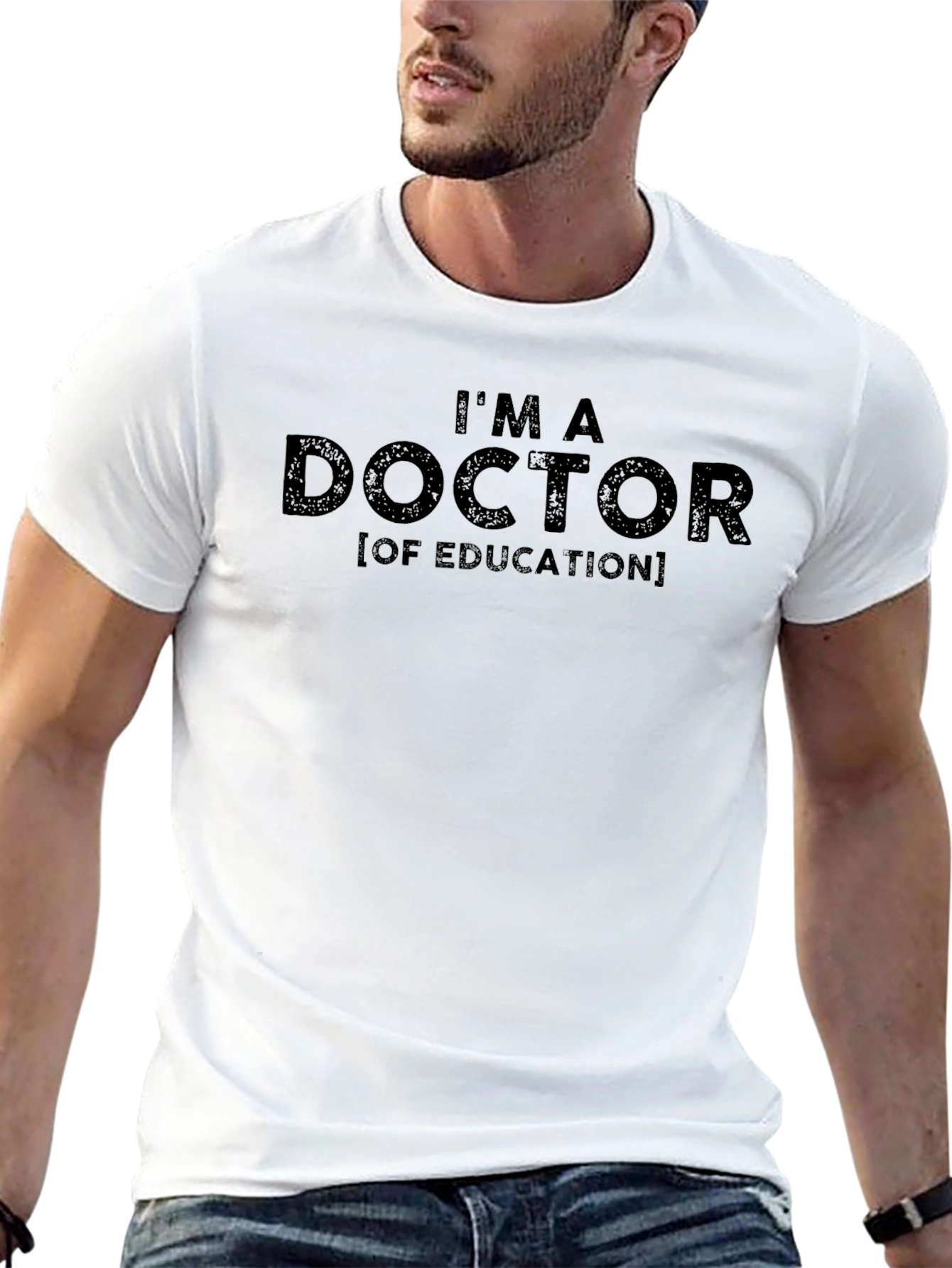 Im a Doctor of Education T-Shirt