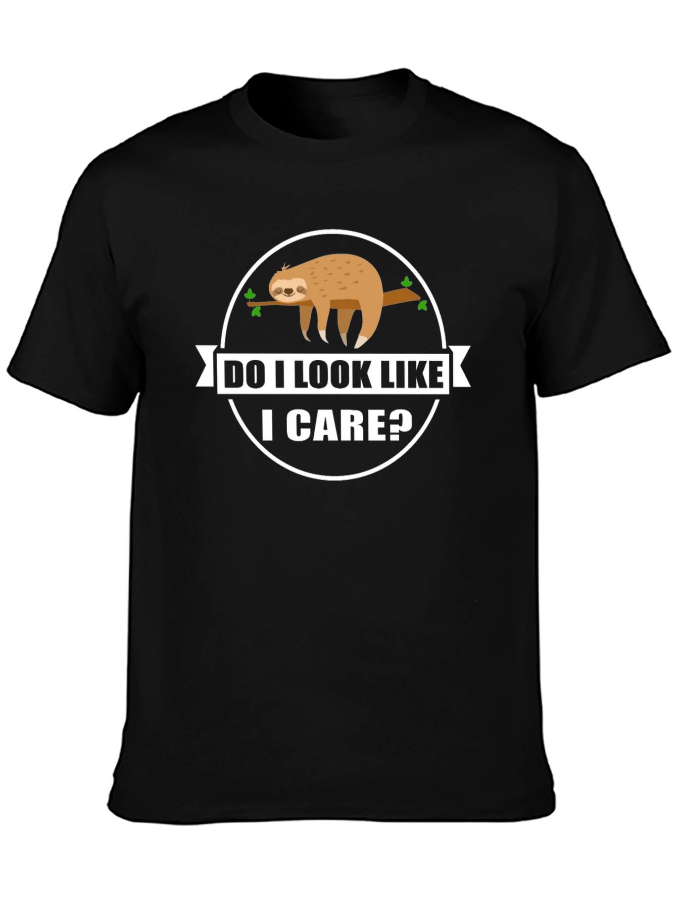 Do I Look Like I Care? Sloth Graphic T-Shirt