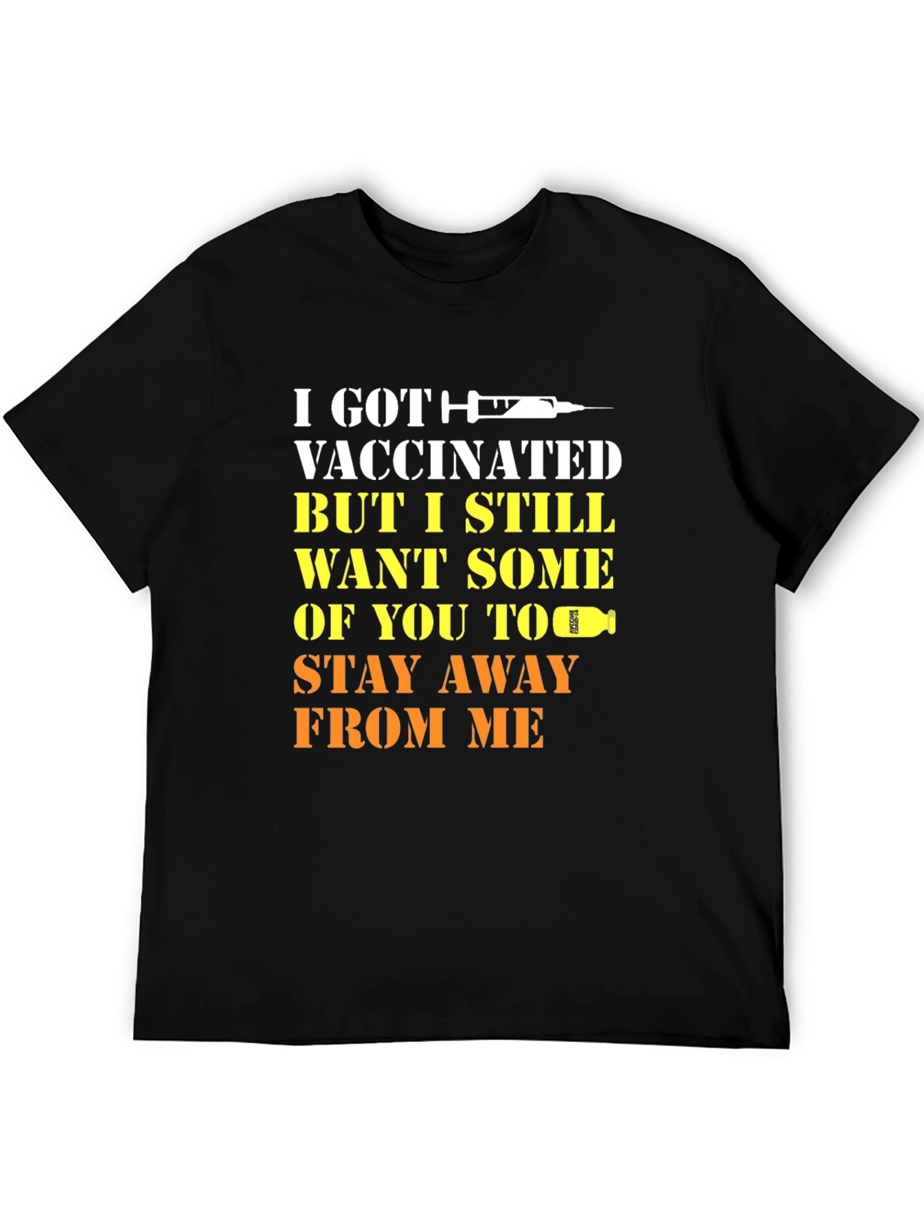 Vaccinated Humor T-Shirt Stay Away Tee