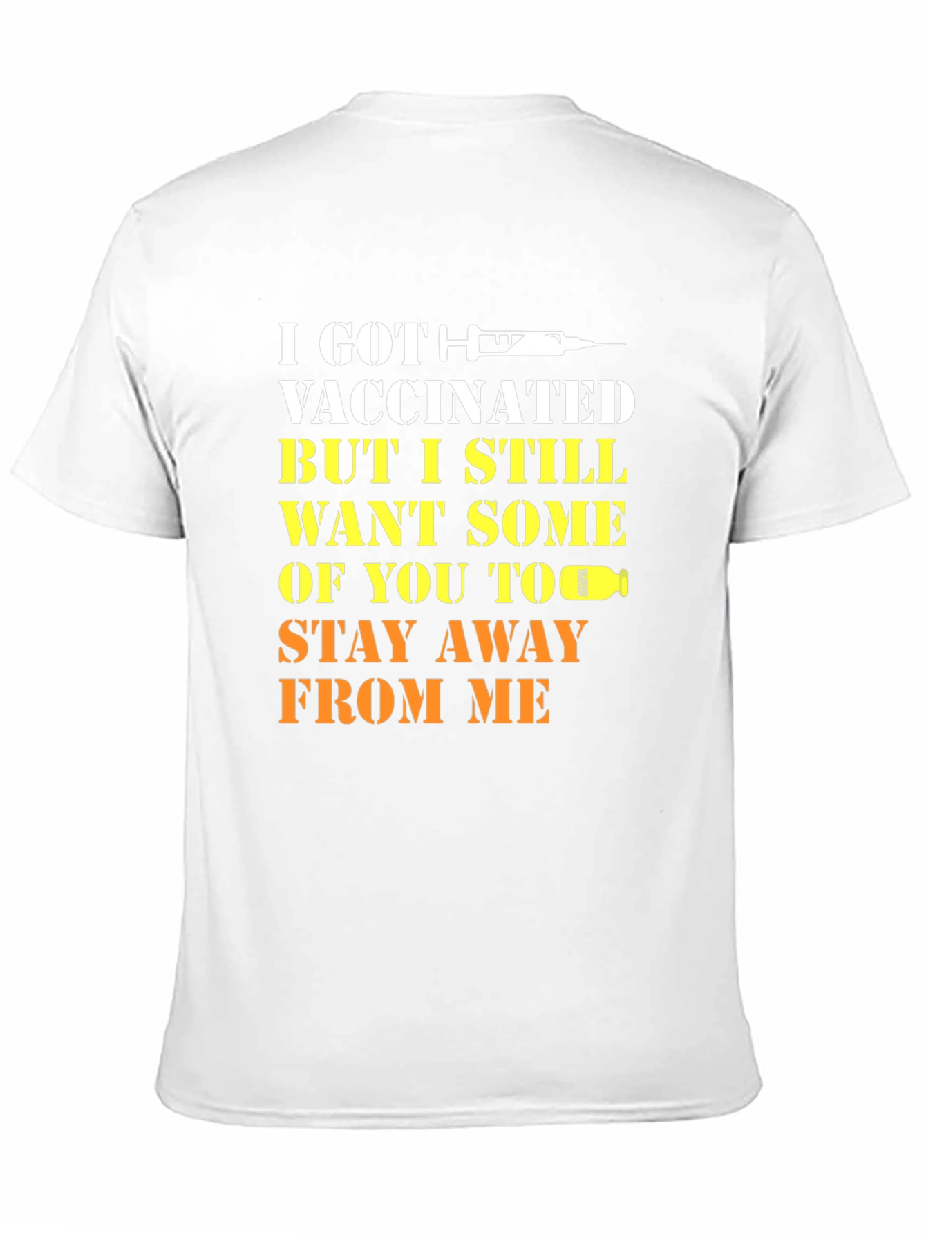 Vaccinated Humor T-Shirt Stay Away Tee