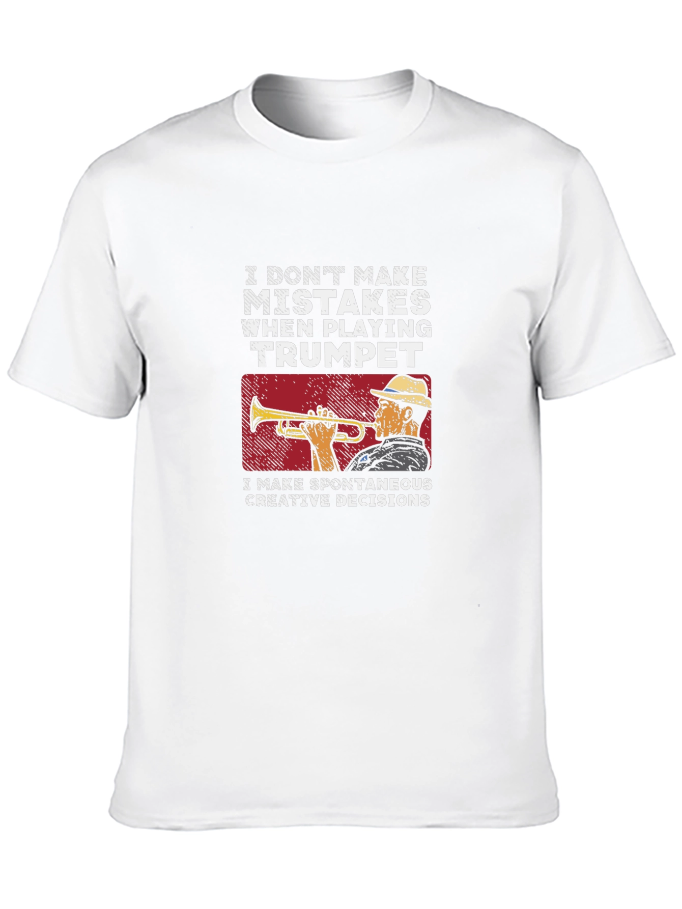 Trumpet Player T-Shirt - Spontaneous Creative Decisions