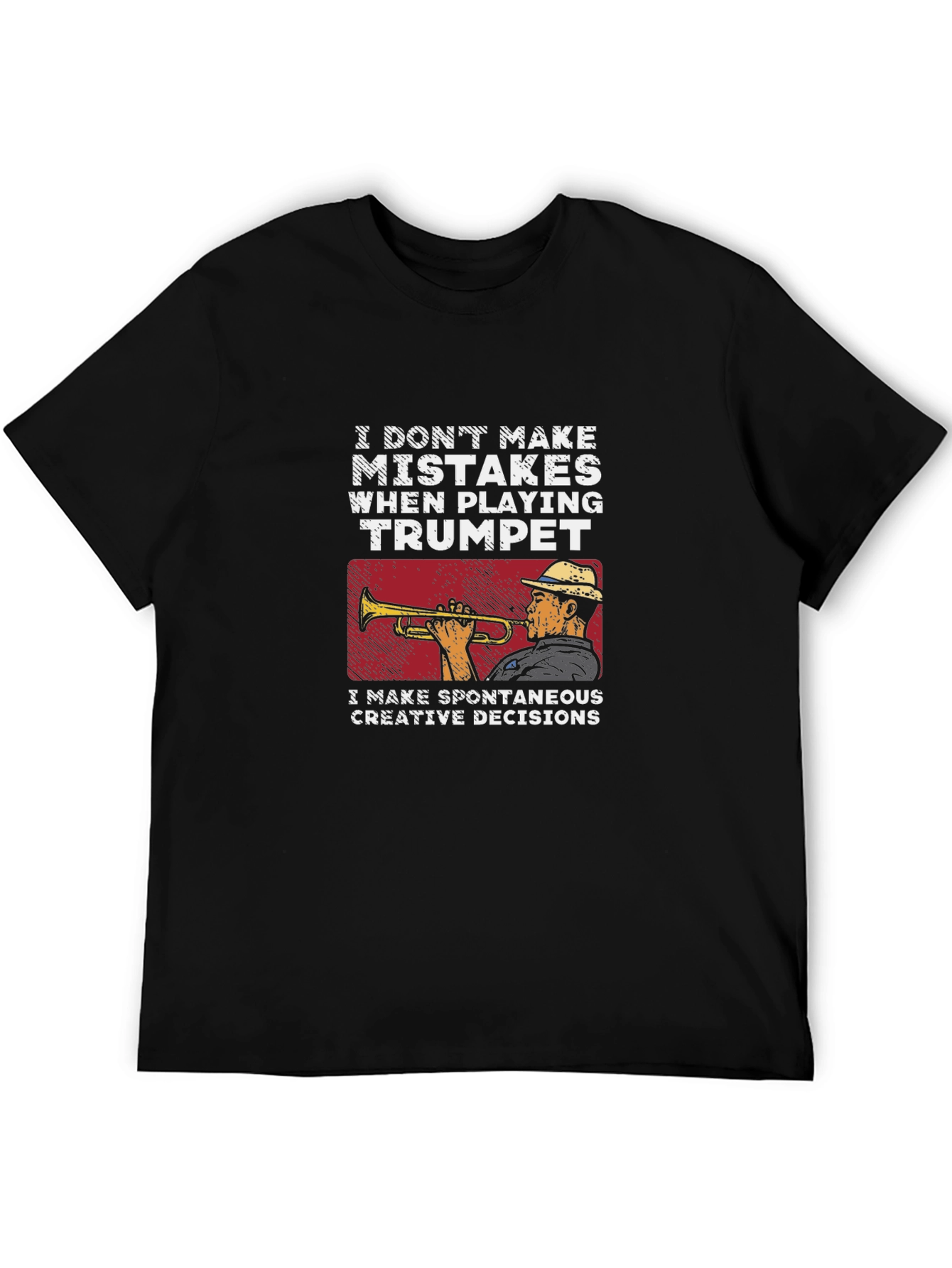 Trumpet Player T-Shirt - Spontaneous Creative Decisions