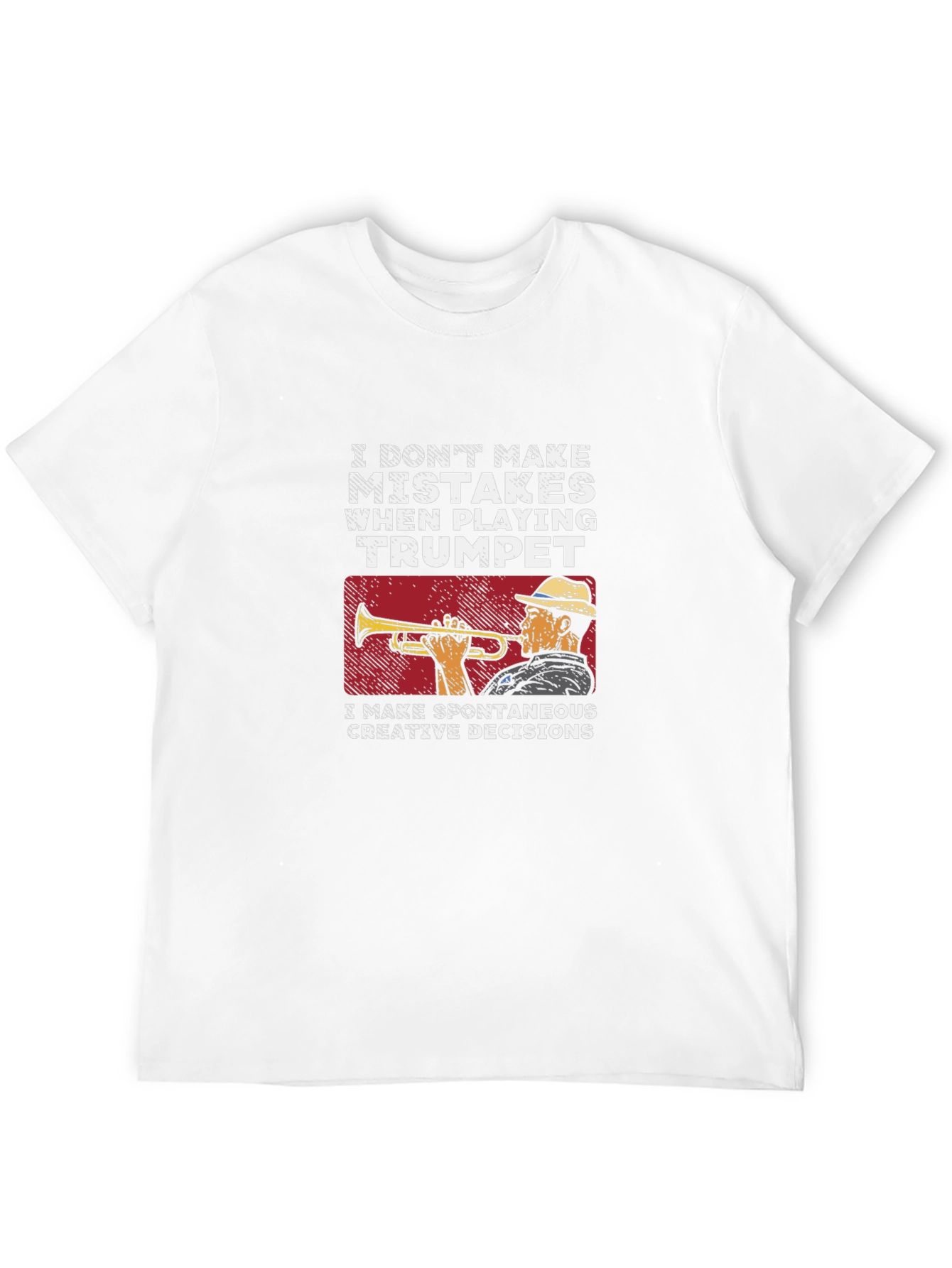Trumpet Player T-Shirt - Spontaneous Creative Decisions