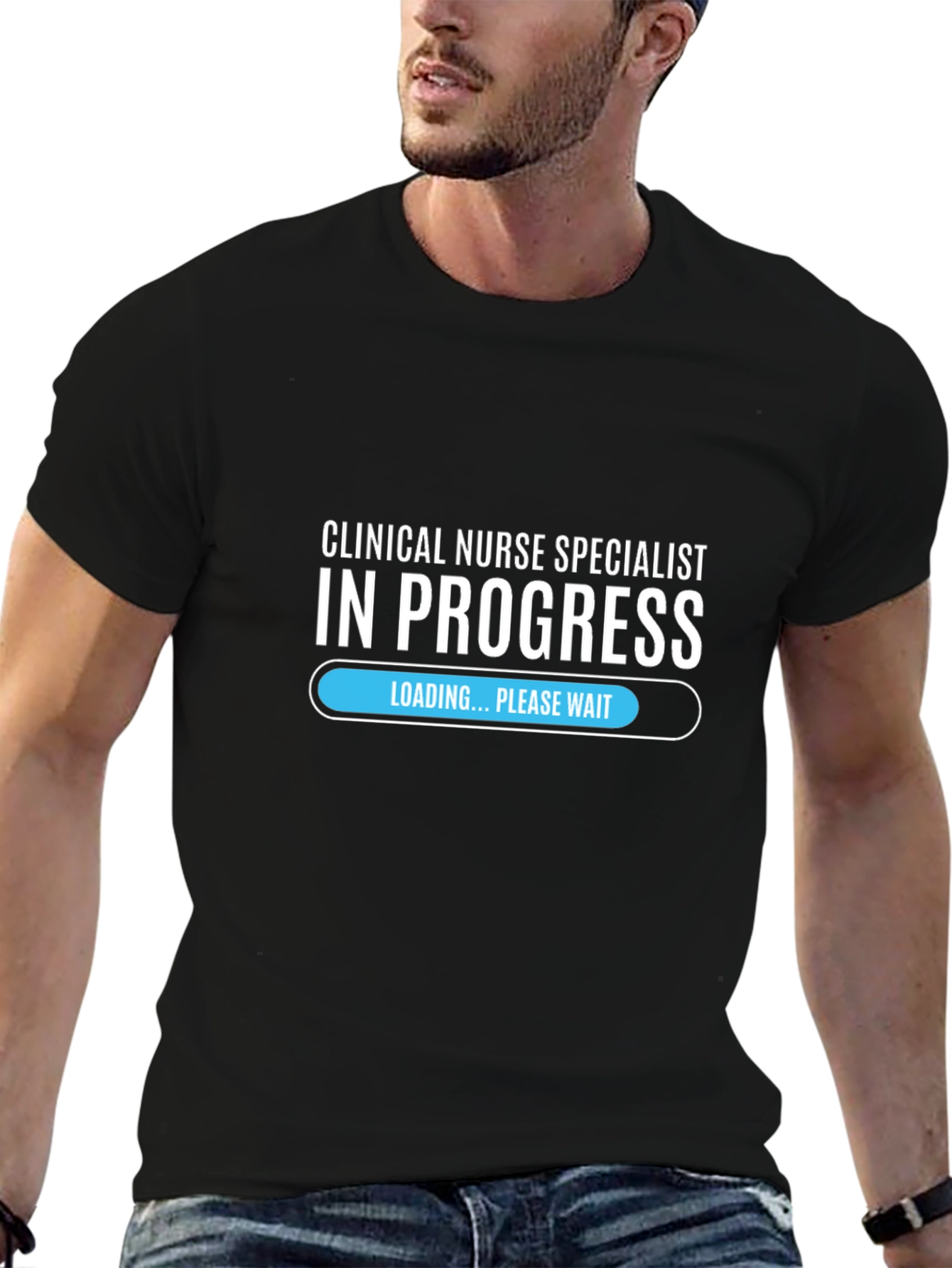 Clinical Nurse Specialist In Progress T-Shirt