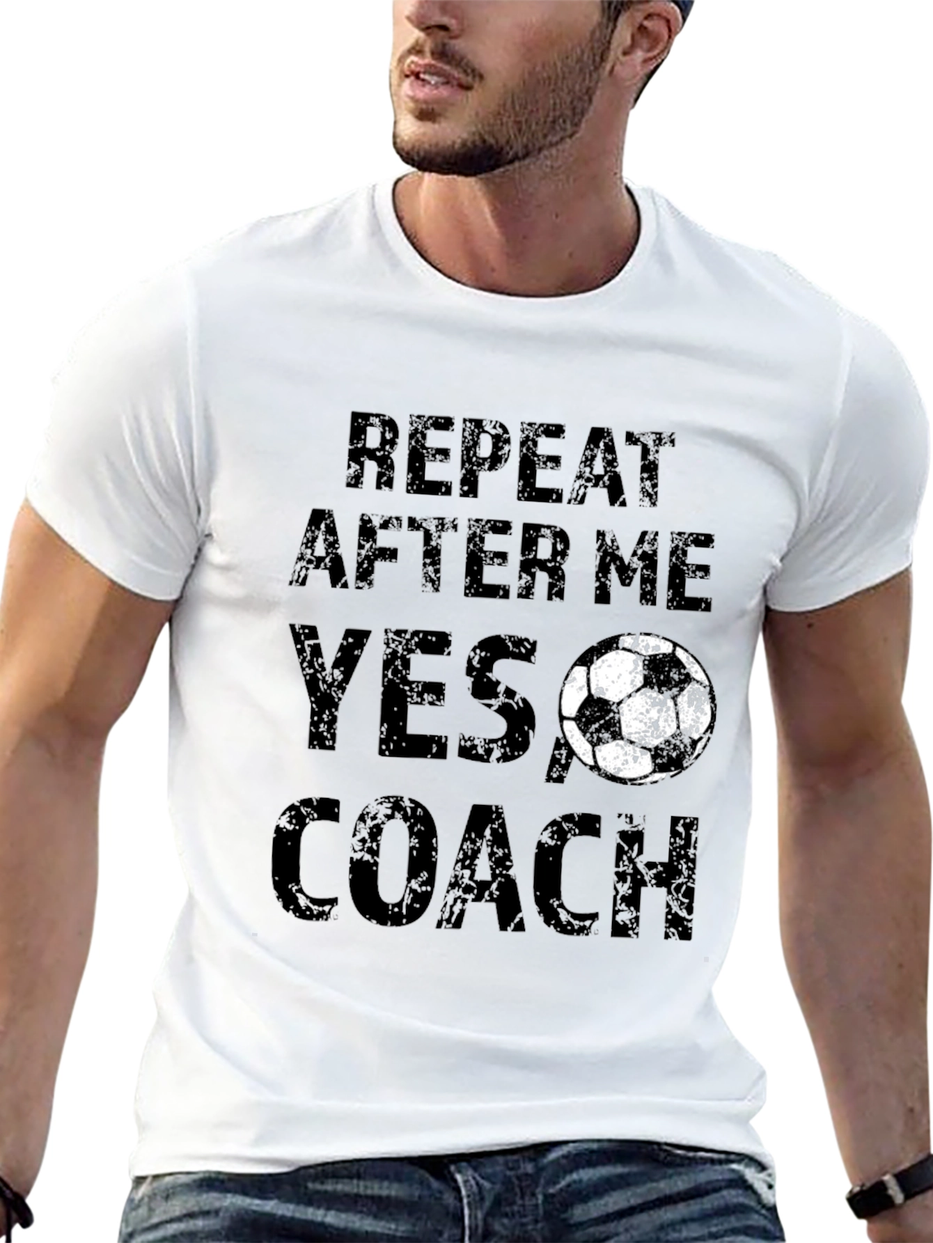Funny Soccer Coach T-Shirt - Repeat After Me
