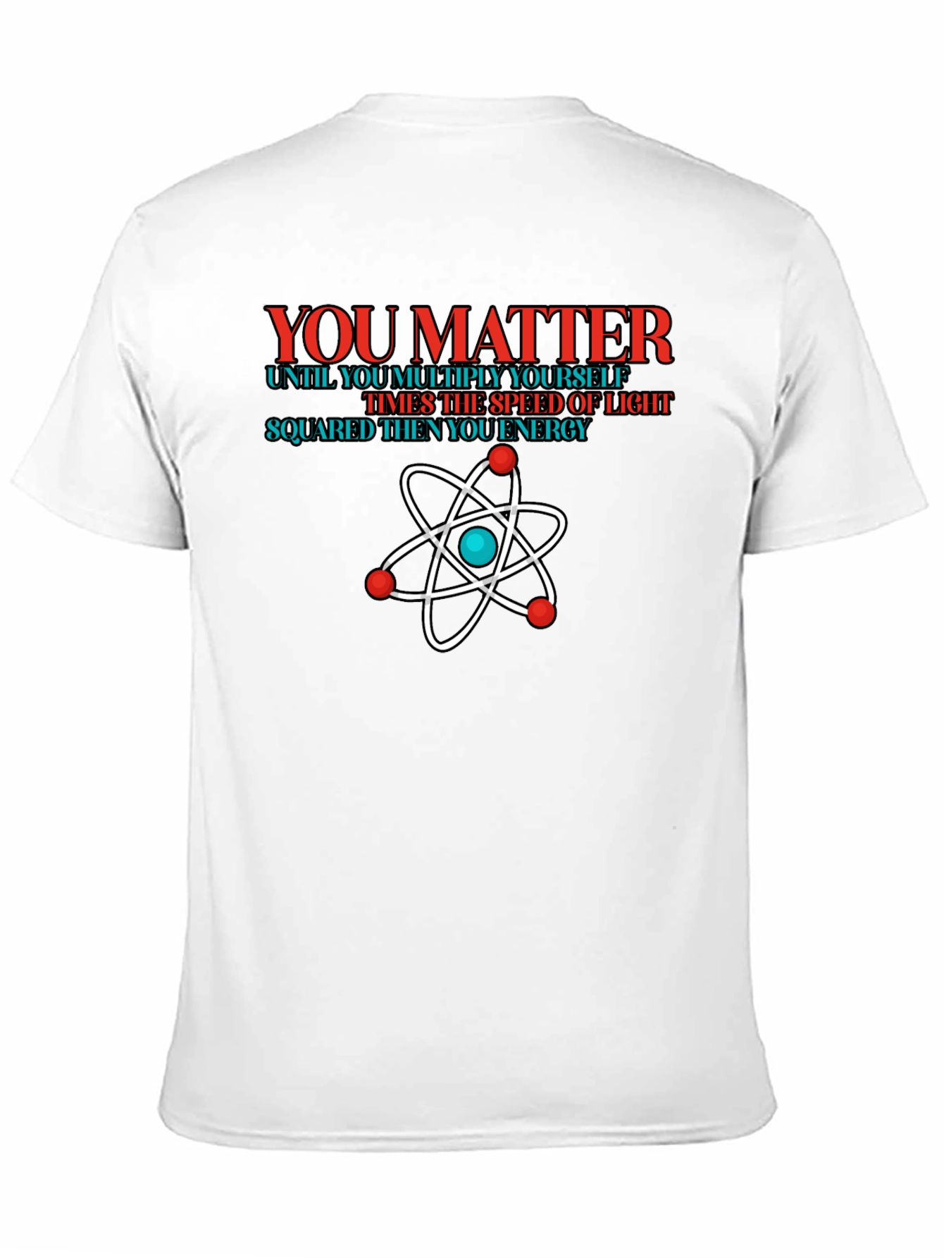 You Matter Science T-Shirt