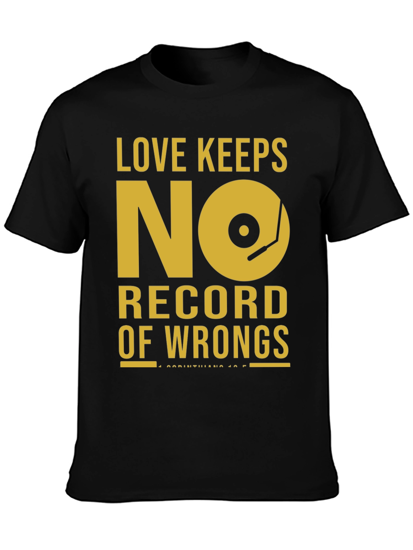 Love Keeps No Record T-Shirt