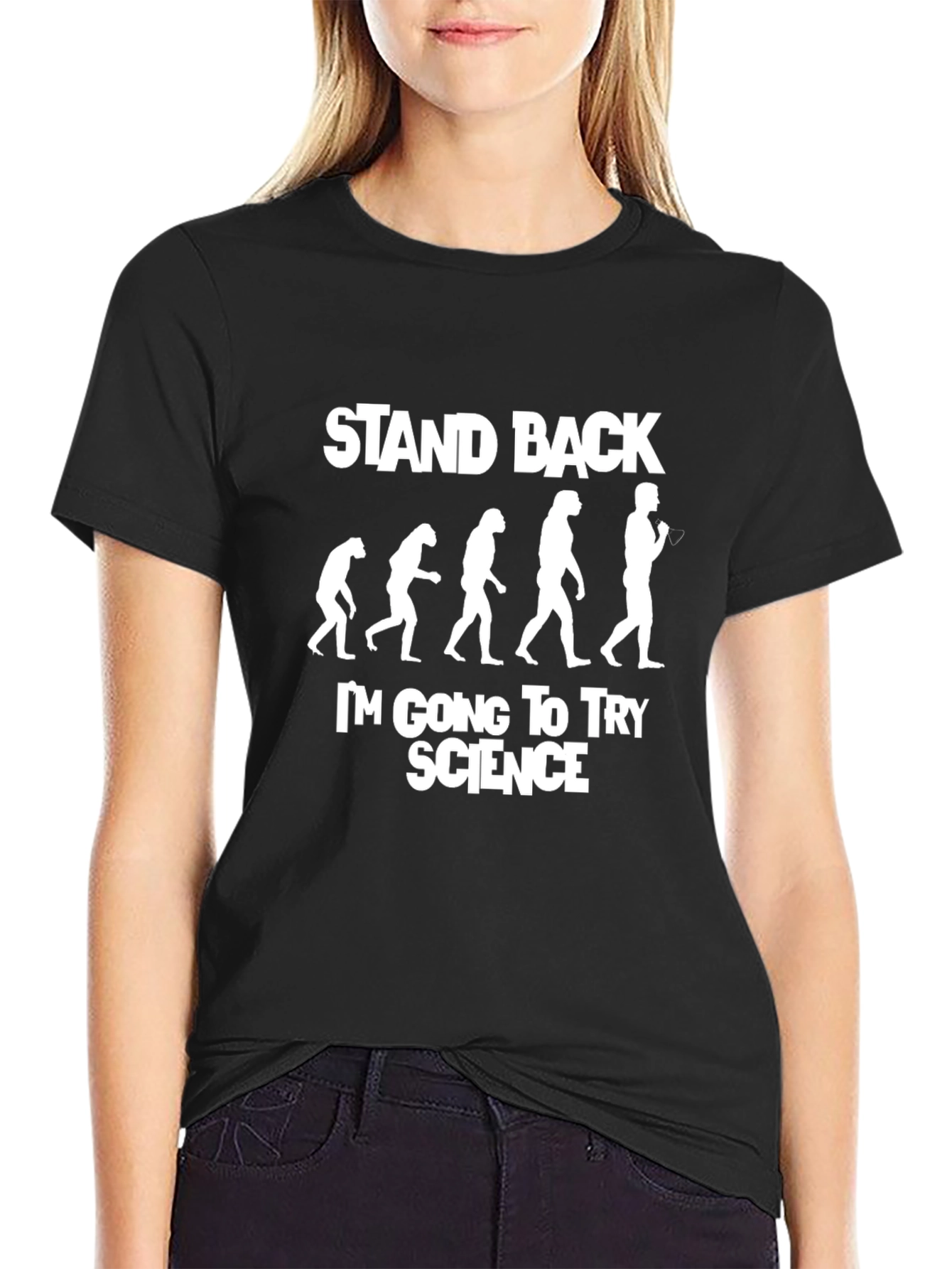 Stand Back Im Going To Try Science Black T-Shirt