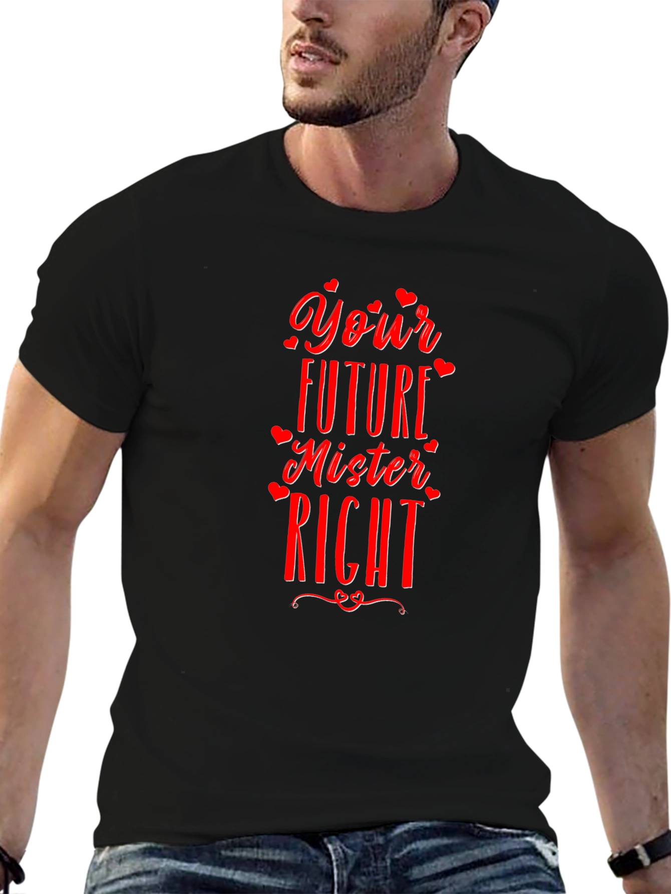 Your Future Mister Right T-Shirt
