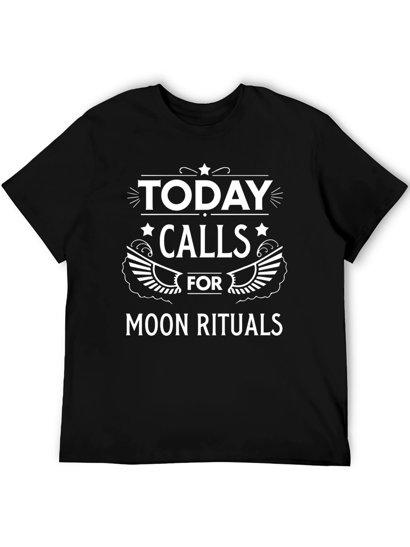 Today Calls for Moon Rituals Black T-Shirt