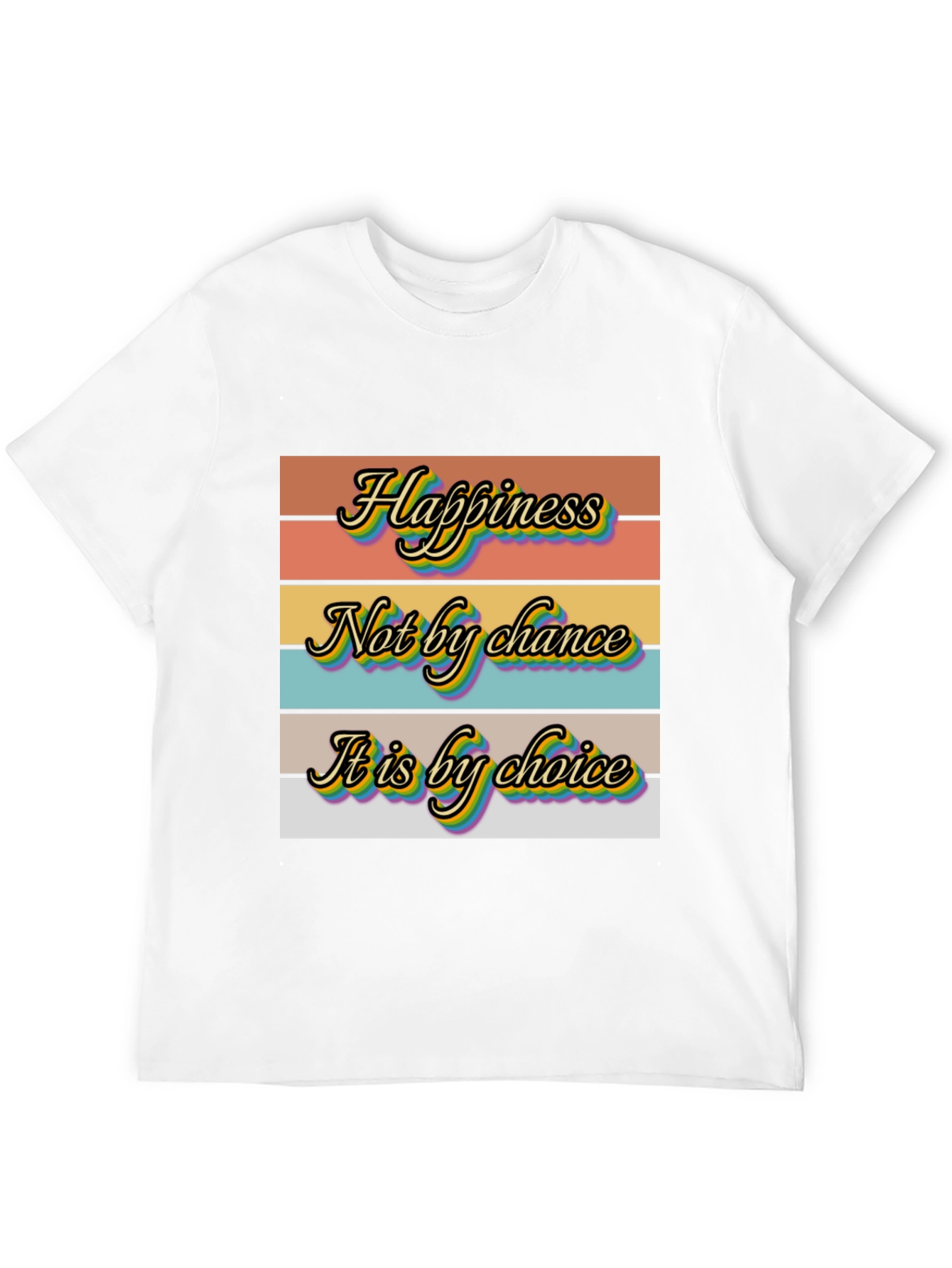 Happiness Choice Graphic T-Shirt
