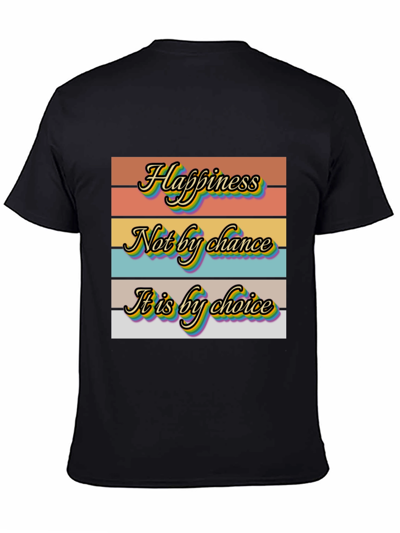 Happiness Choice Graphic T-Shirt