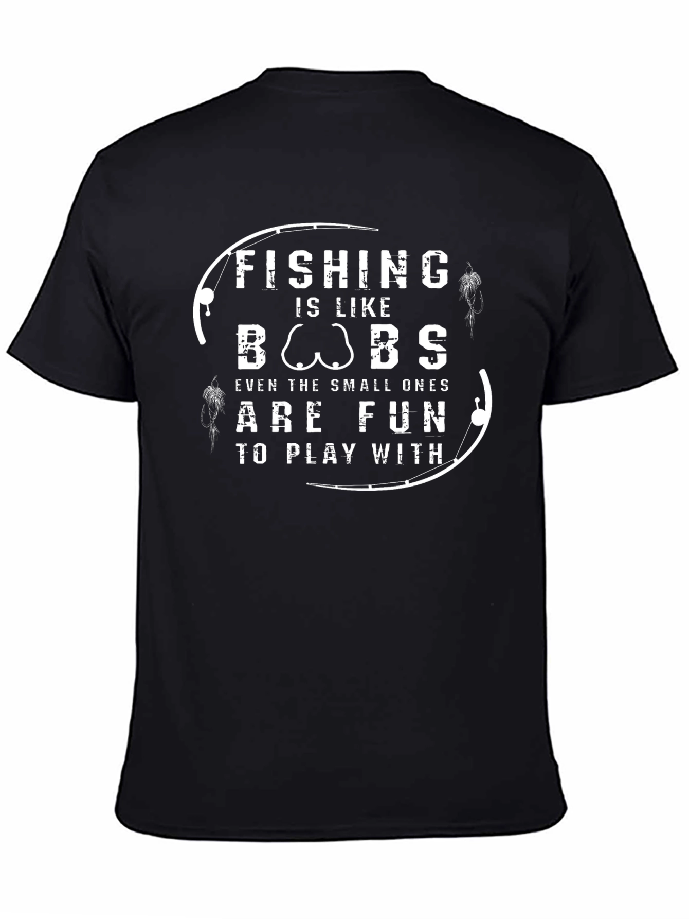 Fishing Is Like BOOBS T-Shirt