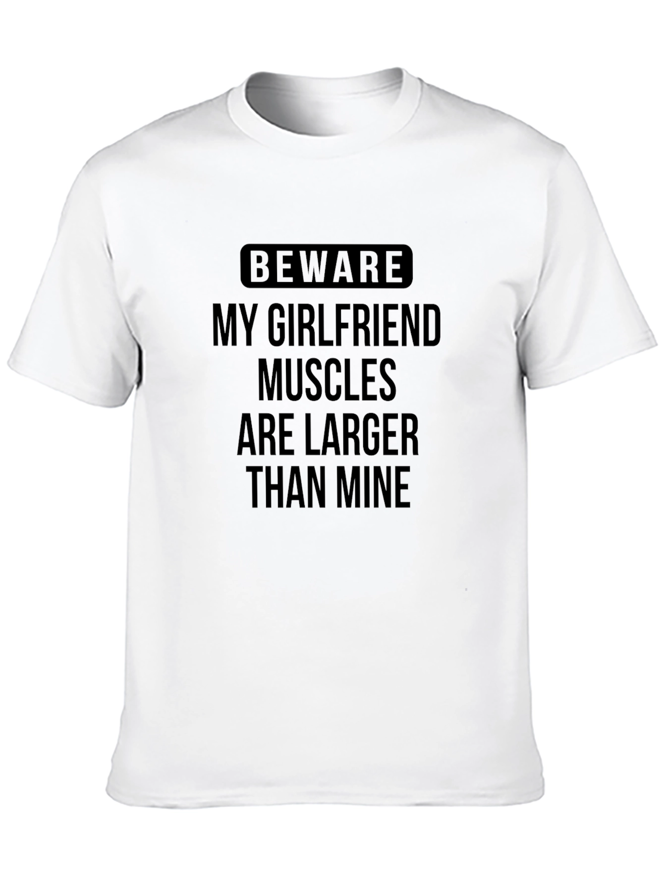 Funny Beware My Girlfriend T-Shirt