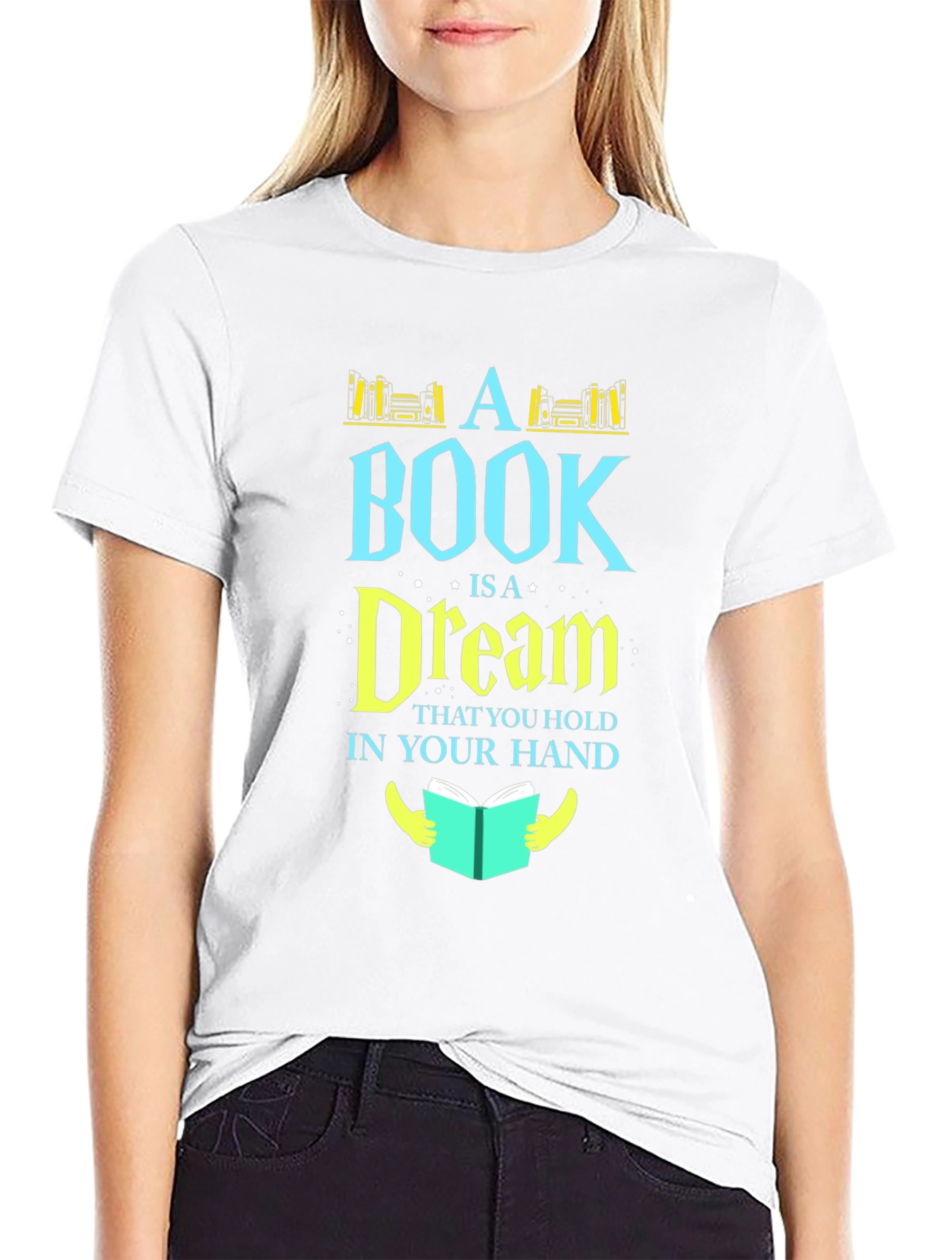 Bookworm Tee: A Book Is a Dream T-Shirt