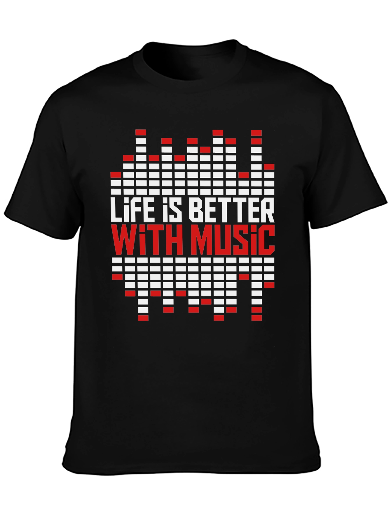 Life is Better with Music T-Shirt