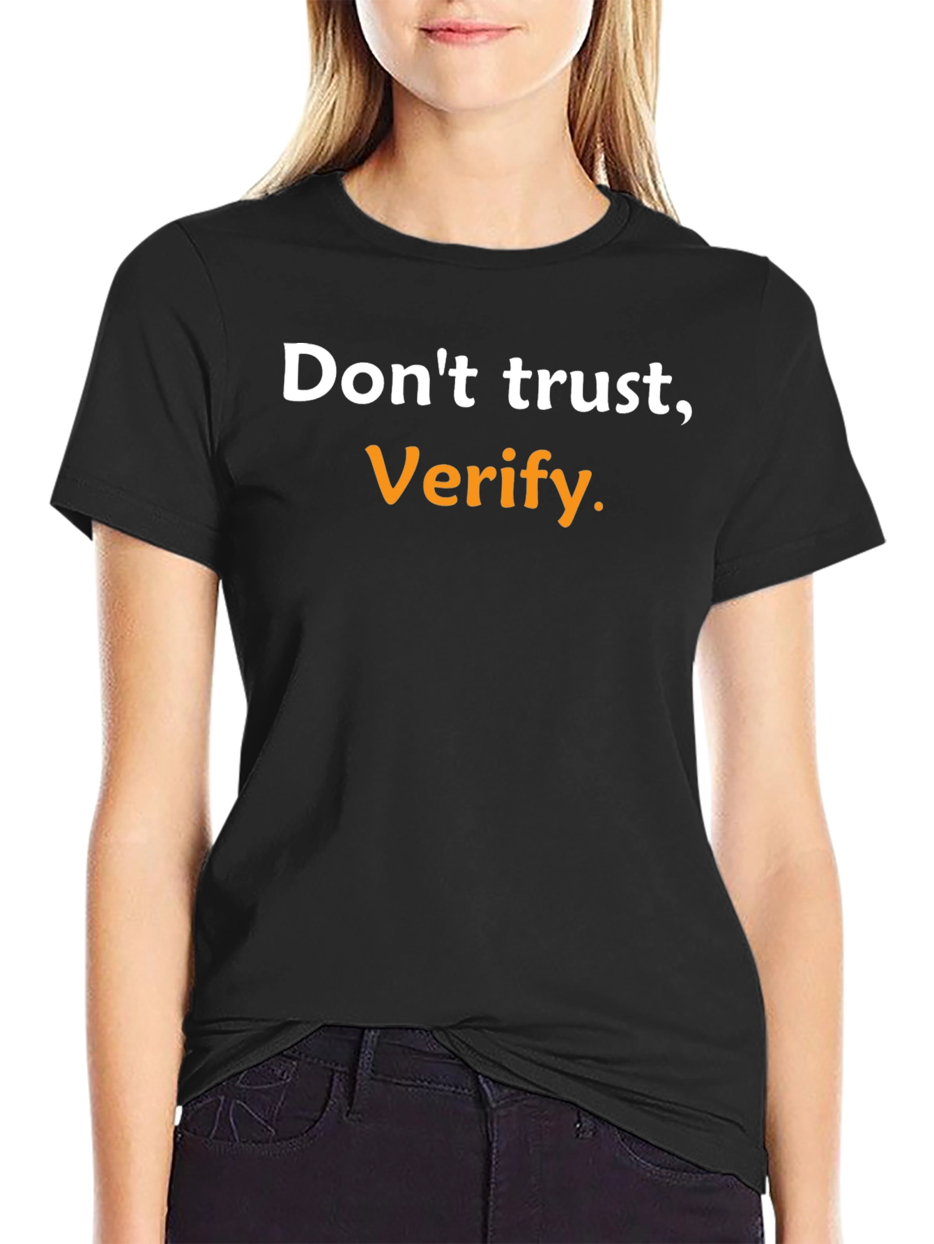 Dont Trust Verify. Black Graphic Tee