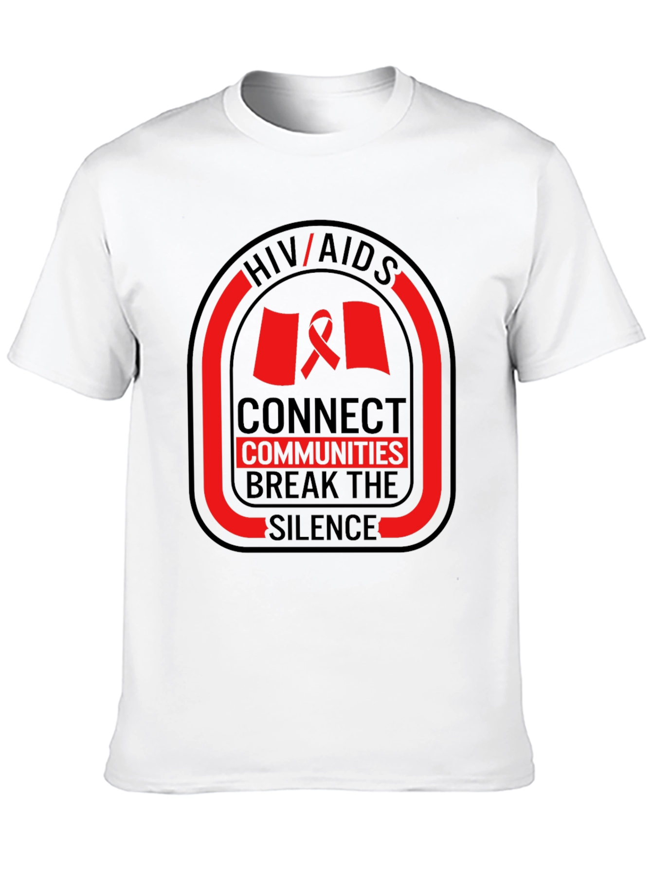 HIV/AIDS Awareness T-Shirt: Connect Communities Break Silence