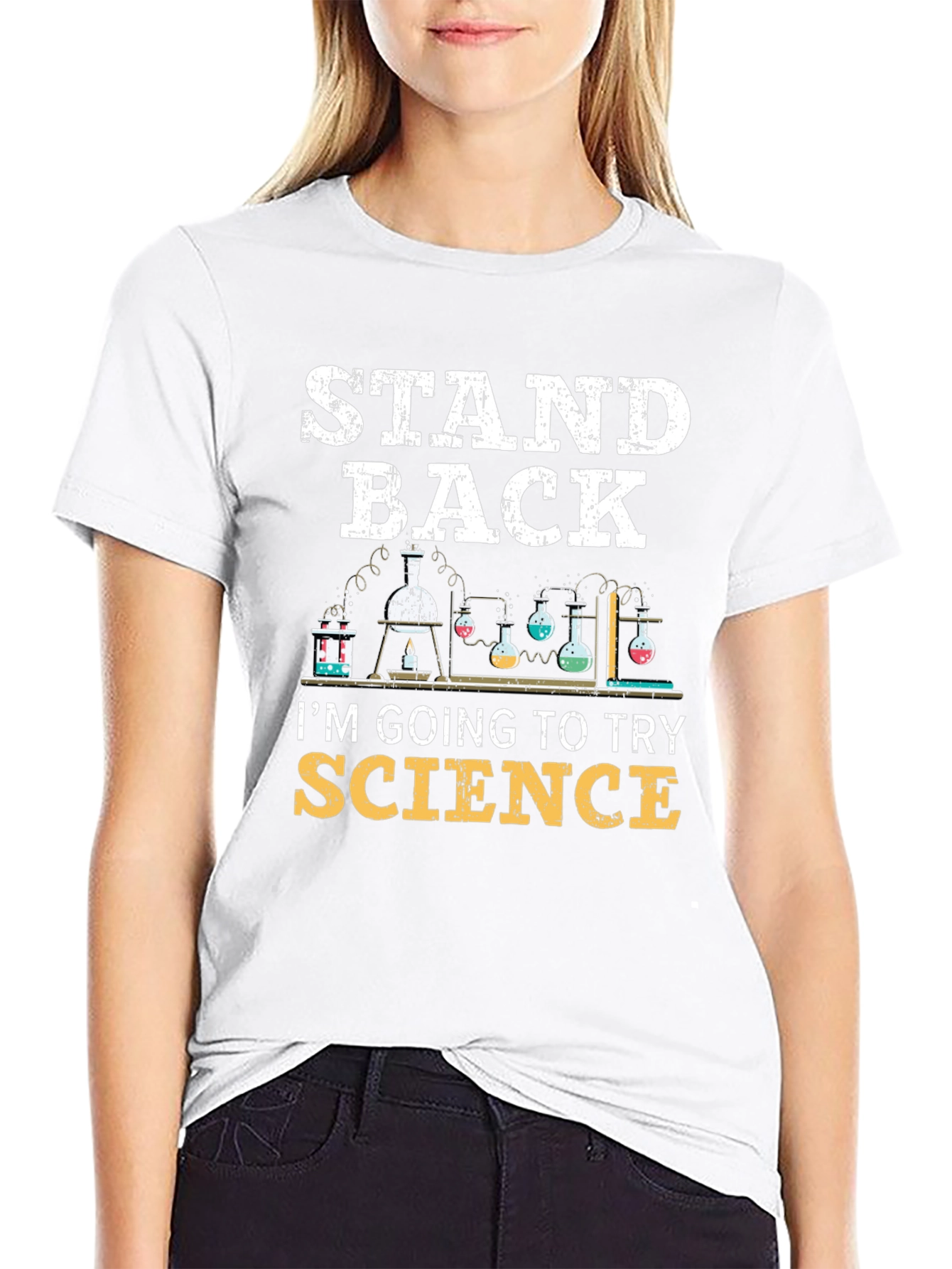 Stand Back Im Going To Try Science T-Shirt