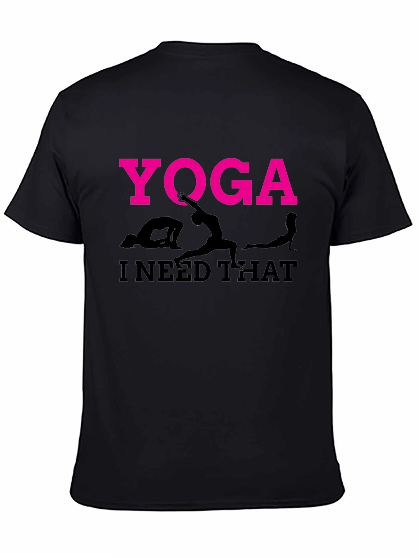 Yoga I Need That T-Shirt Black Cotton Tee