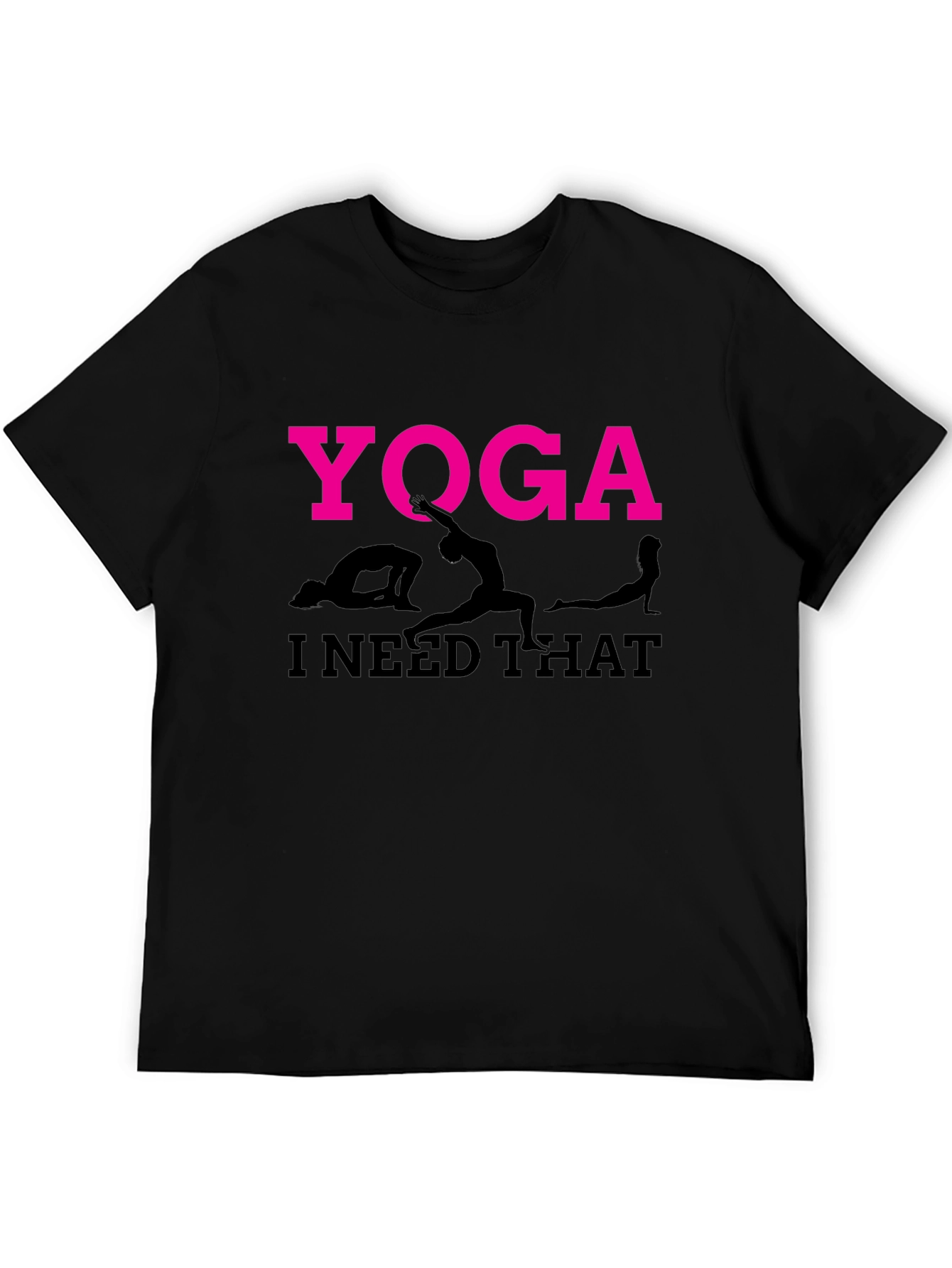 Yoga I Need That T-Shirt Black Cotton Tee