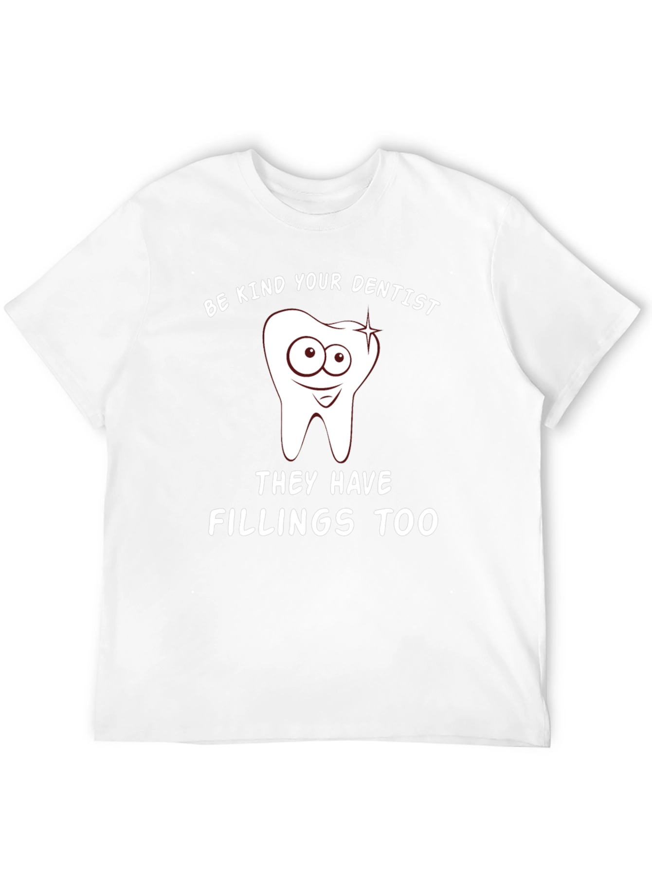 Be Kind T-Shirt for Dentists
