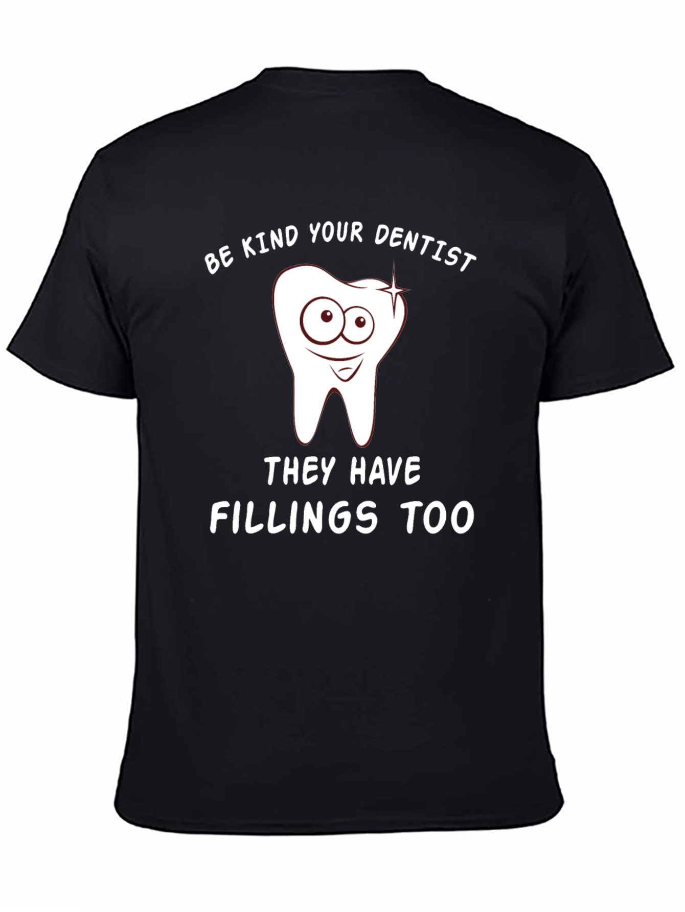 Be Kind T-Shirt for Dentists