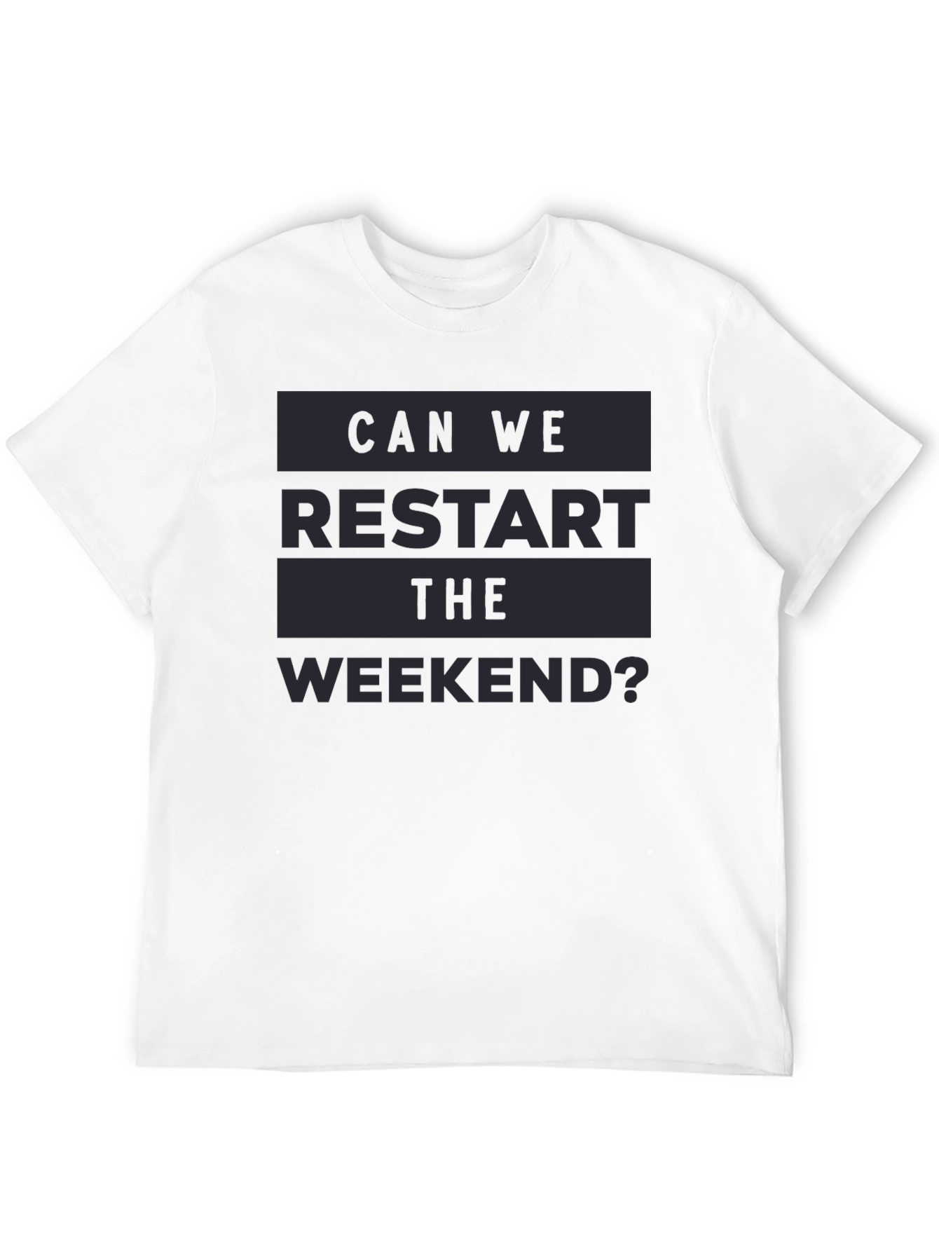 Restart the Weekend Graphic Tee