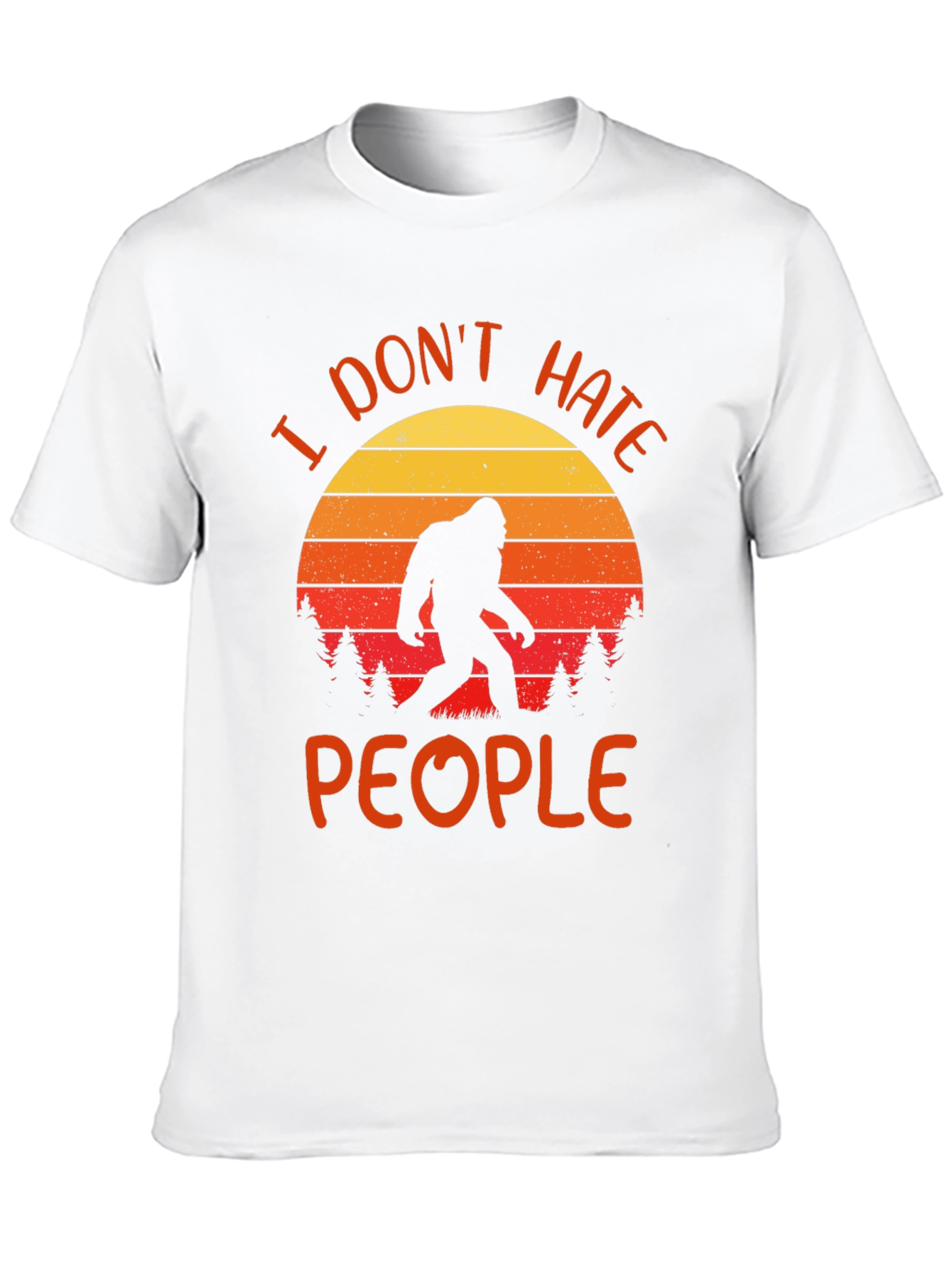 I Dont Hate People Bigfoot Graphic Tee