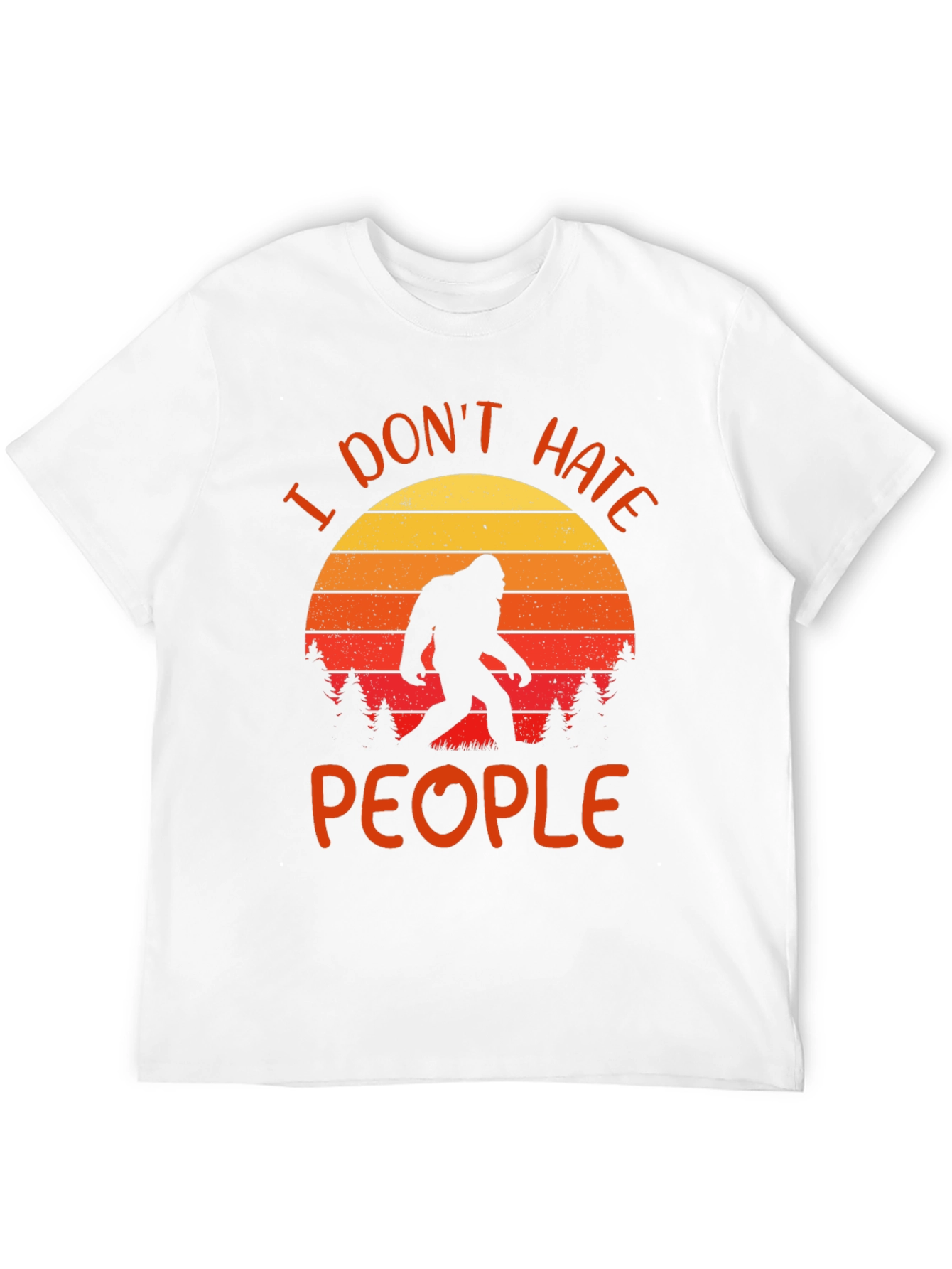 I Dont Hate People Bigfoot Graphic Tee